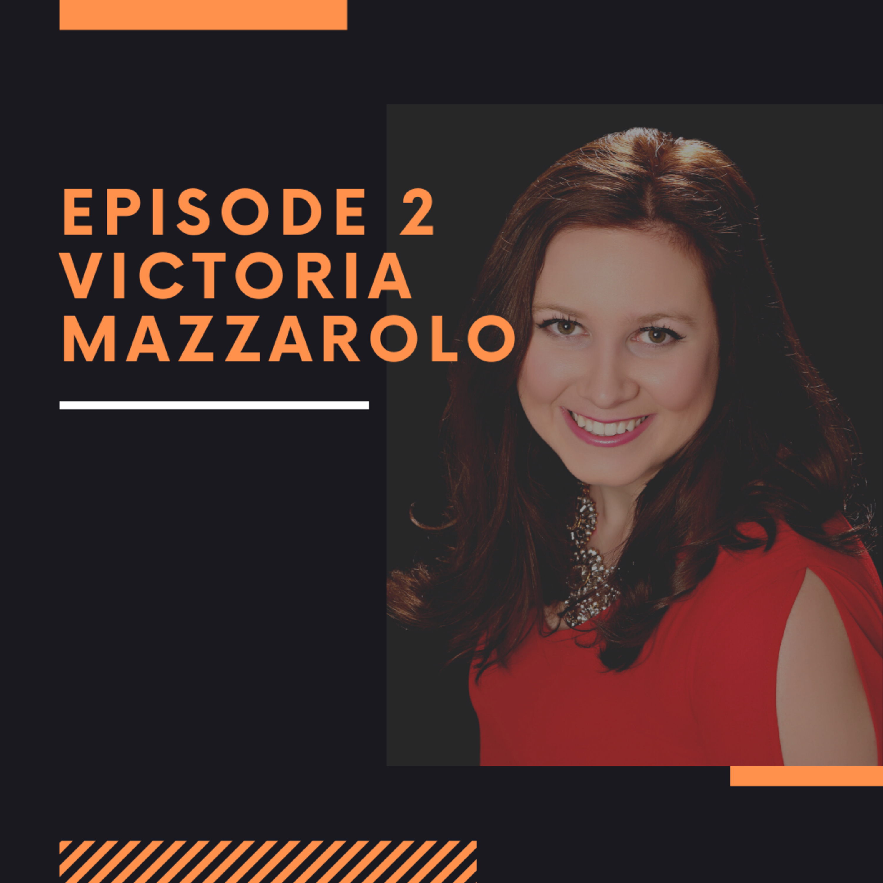 Episode 2: Victoria Mazzarolo thumbnail