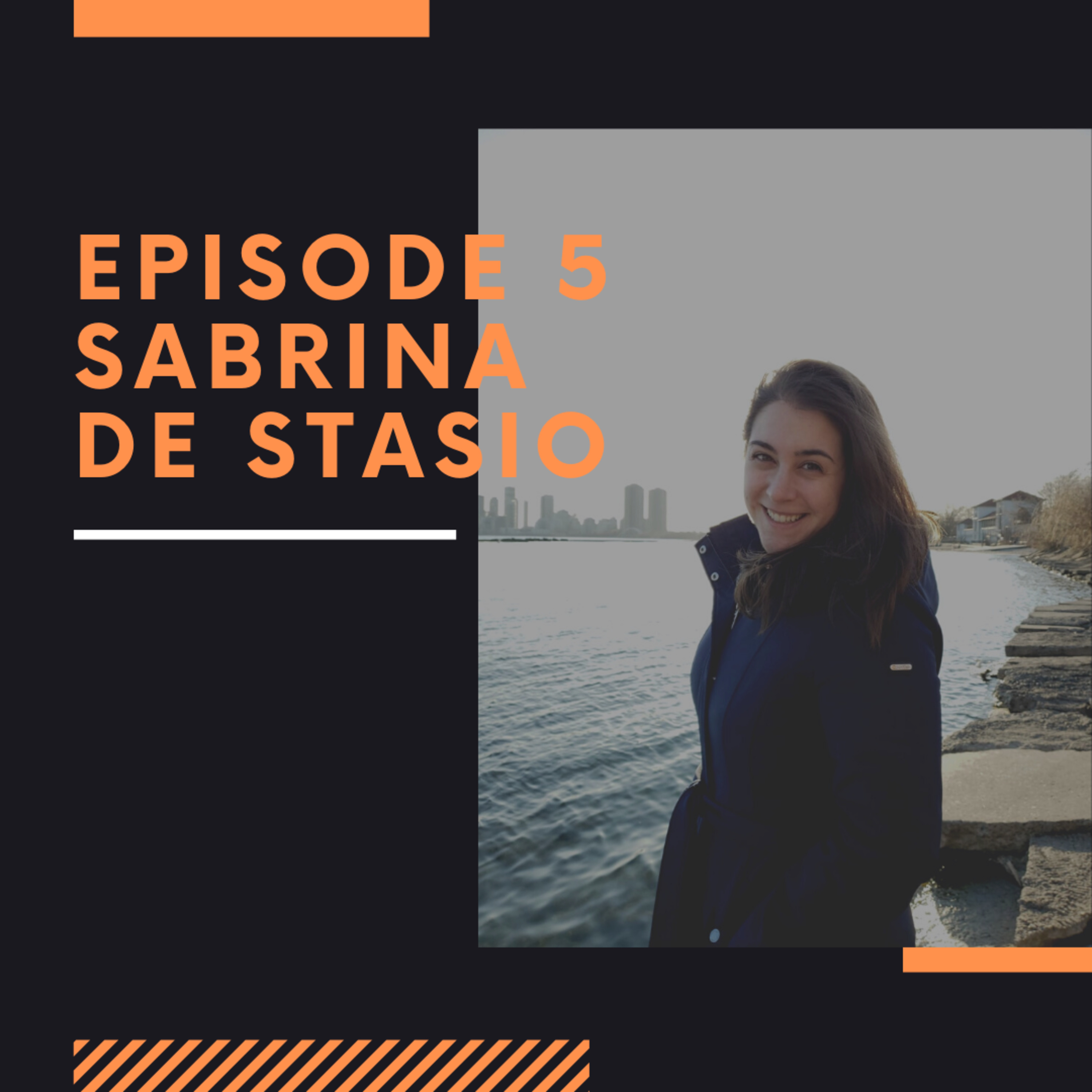 Episode 5: Sabrina De Stasio  thumbnail