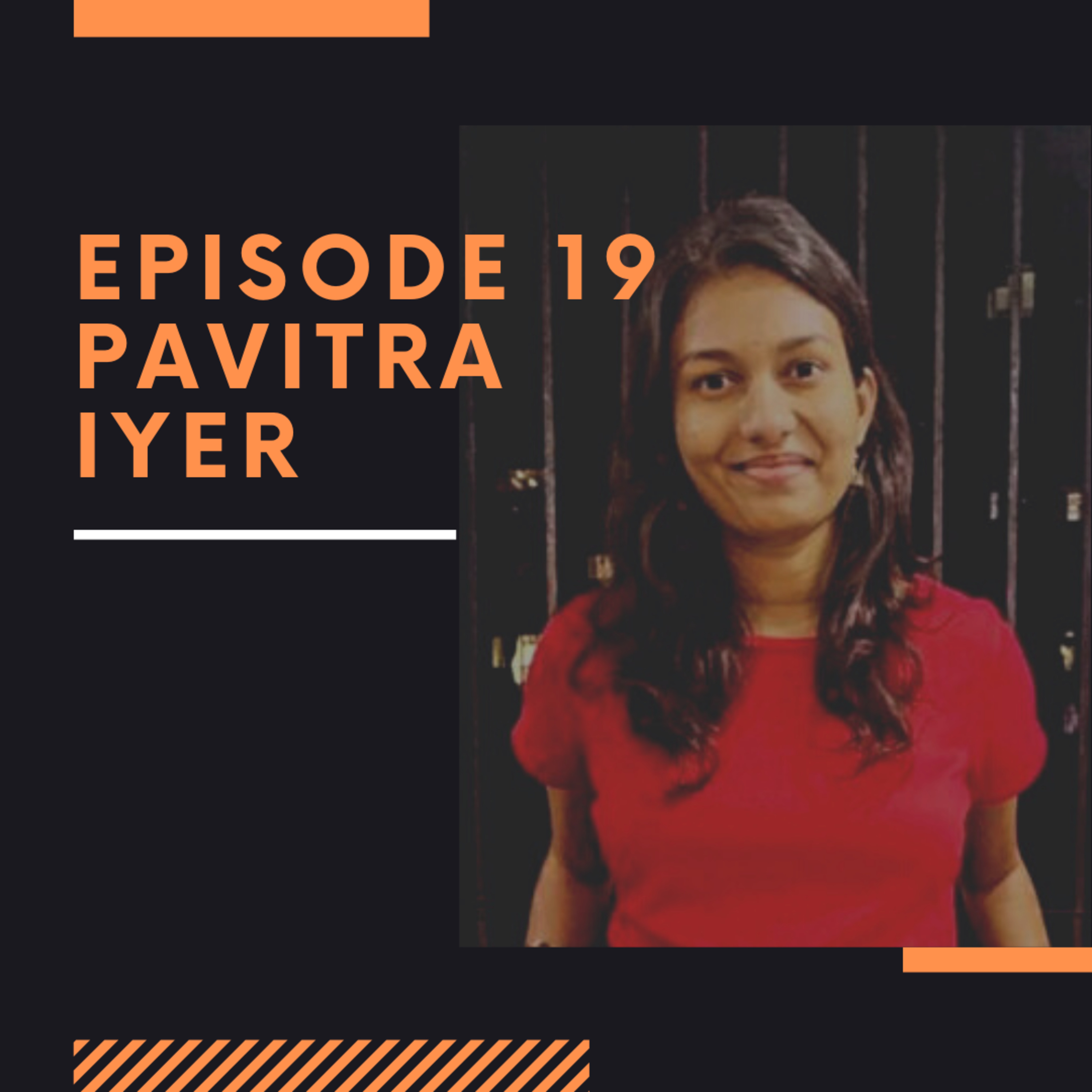 Episode 19: Pavitra Iyer thumbnail