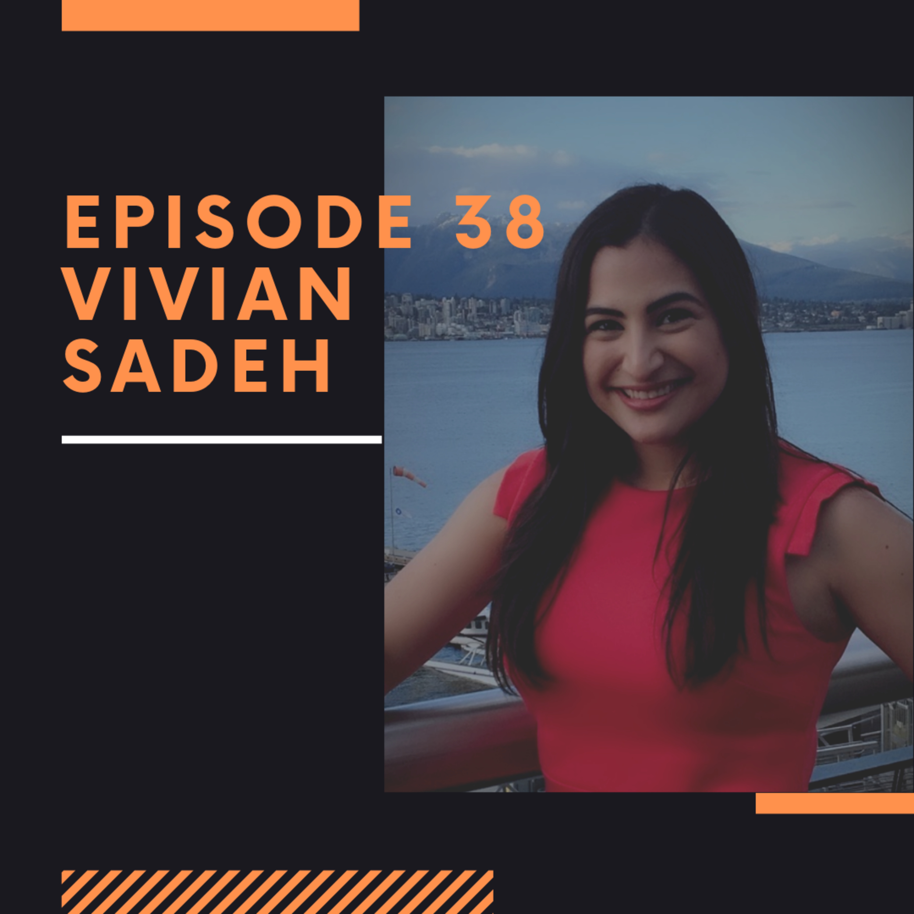 Episode 38: Vivian Sadeh thumbnail