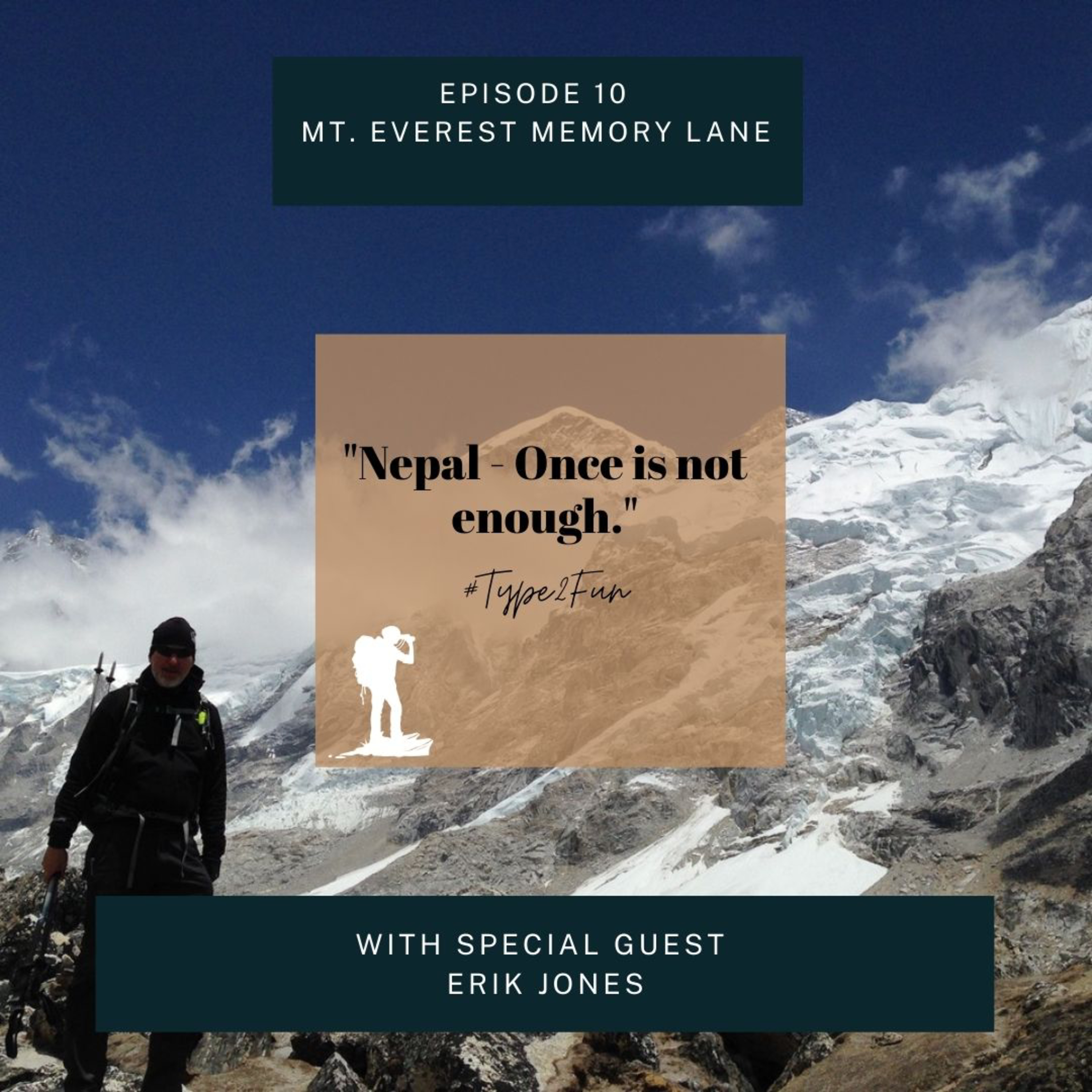 Mt. Everest Base Camp Memory Lane episode artwork