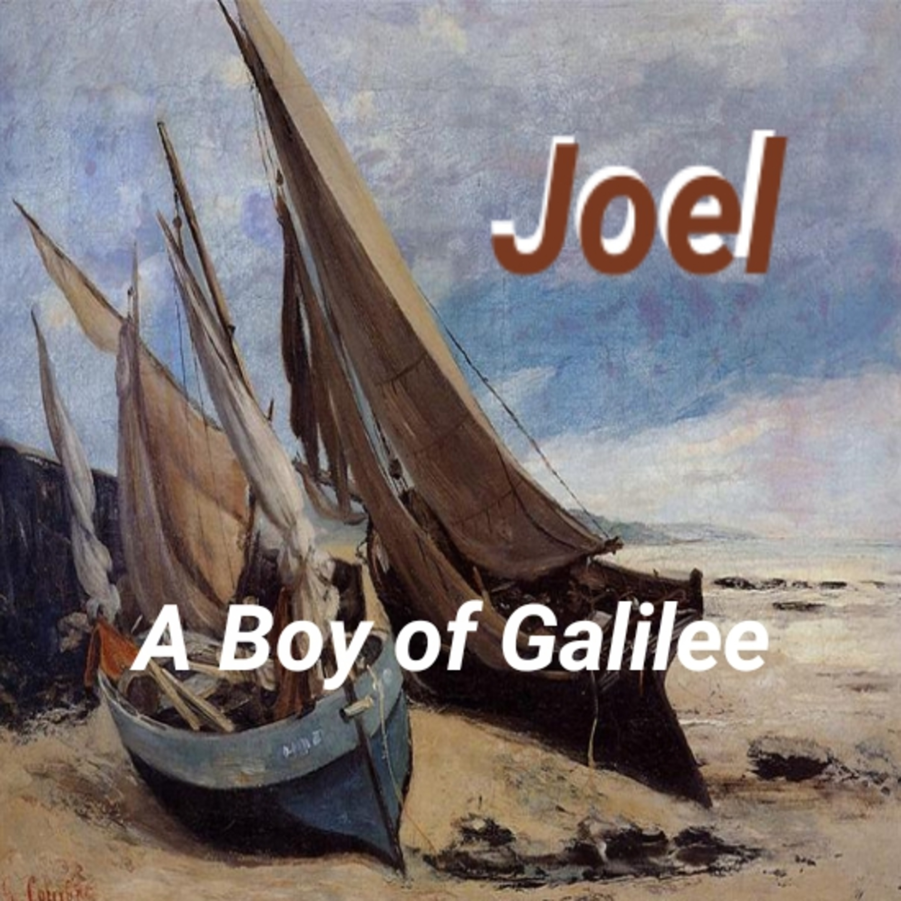 Joel: A Boy of Galilee - Chapter 4 - Kids Story Bedtime Stories for Children and Adults to Sleep episode artwork