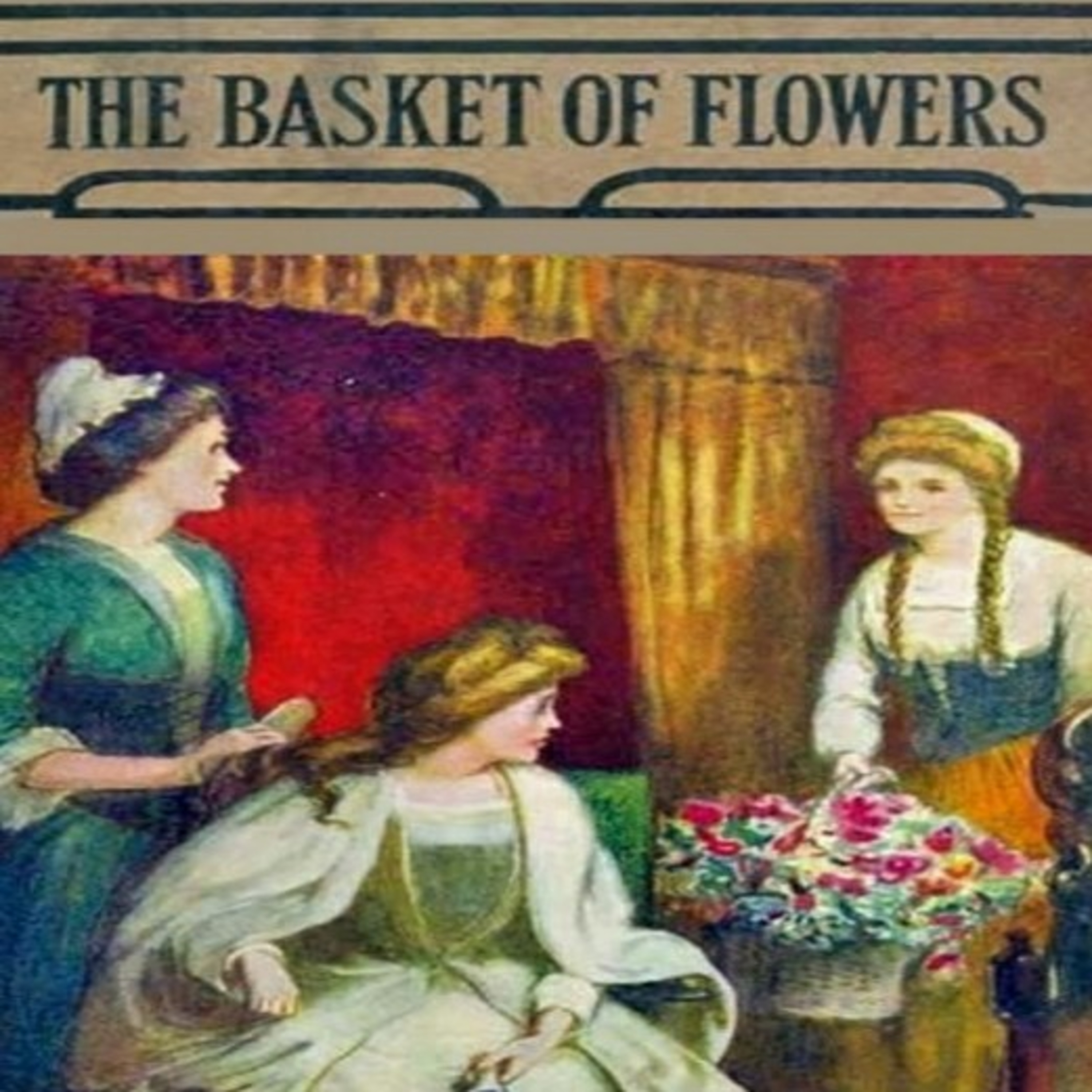 Retribution - The Basket of Flowers - 19 - Kids Story Bedtime Stories for Children and Adults episode artwork