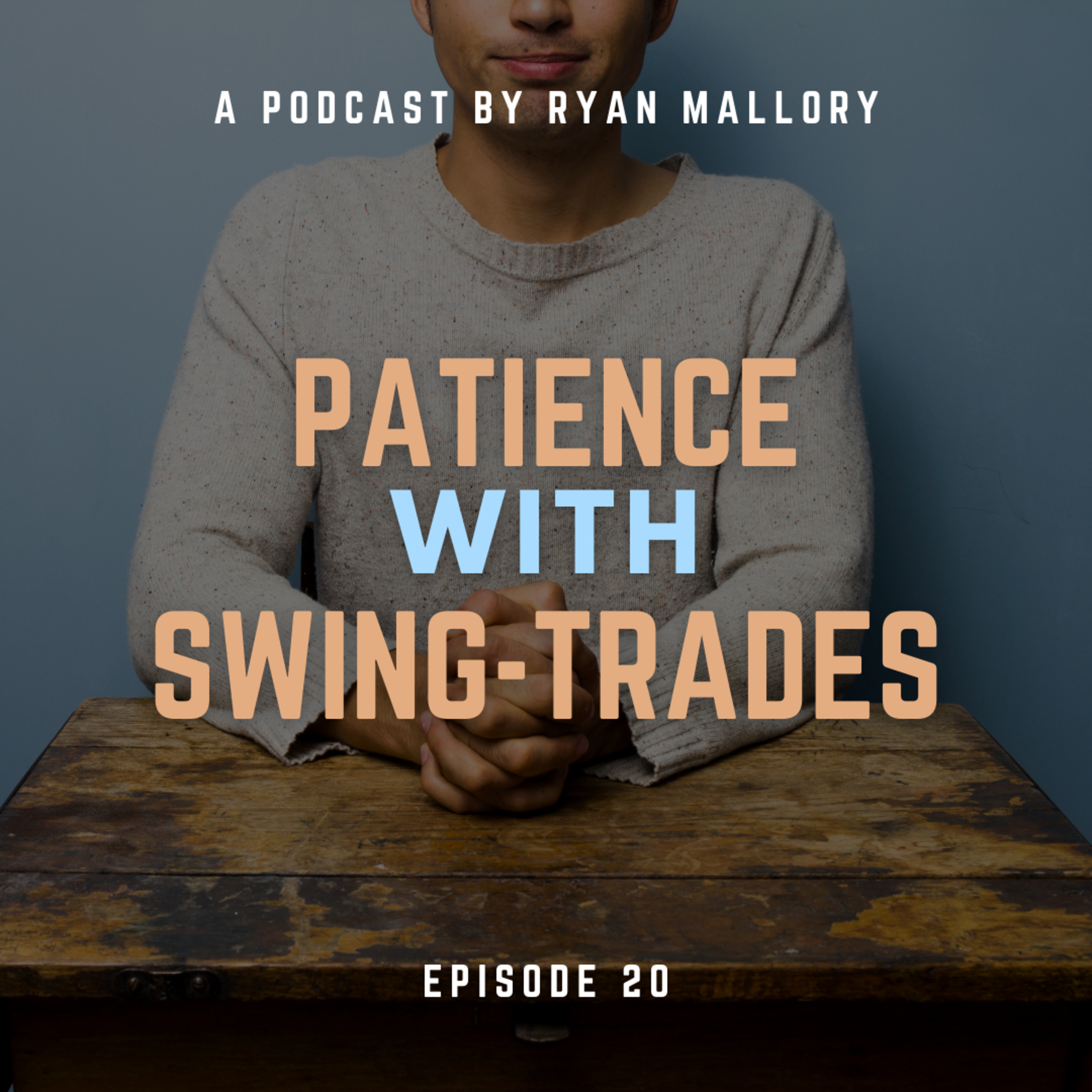 Develop Patience With Your Swing-Trading In The Stock Market
