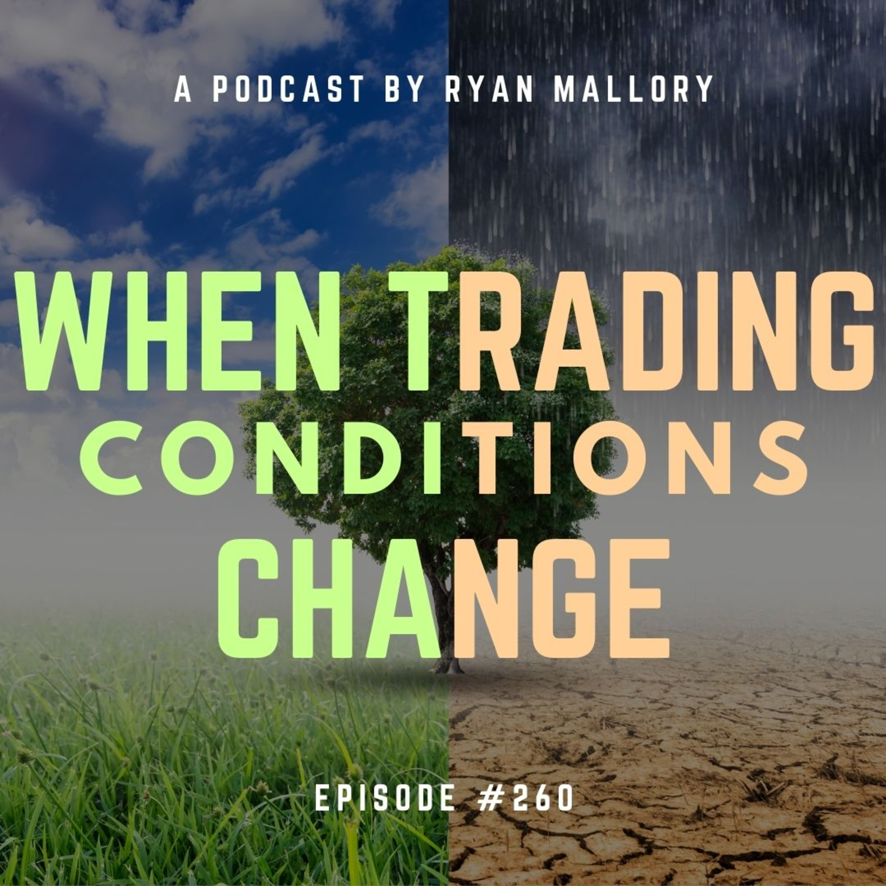 When Trading Conditions Change
