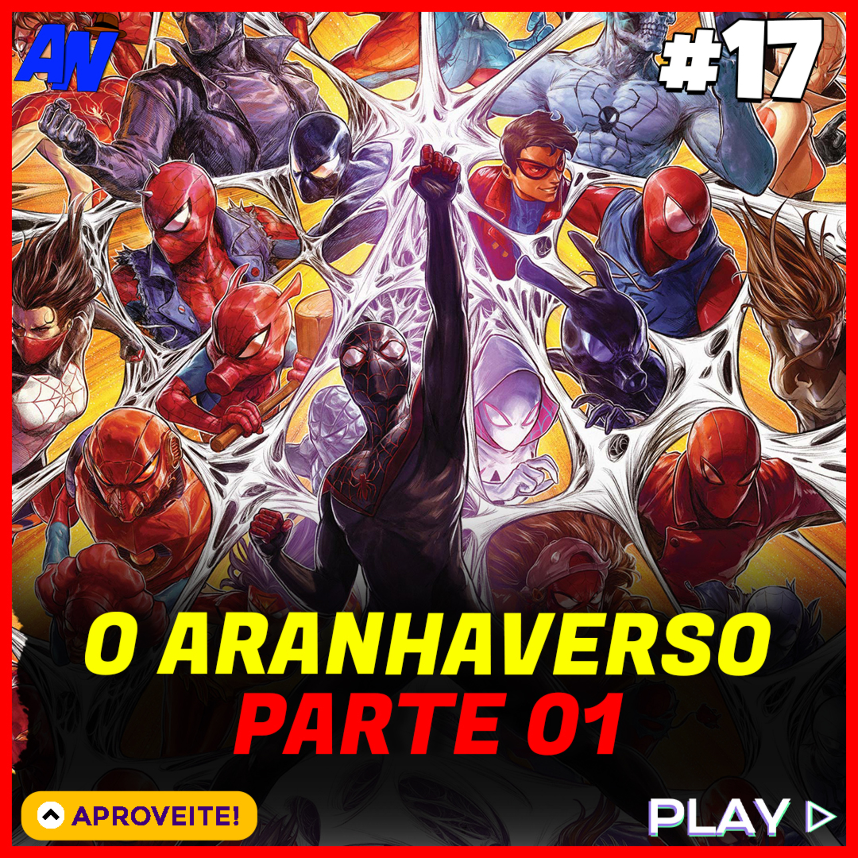 #17 ARANHAVERSO: PARTE 01 DE 02 episode artwork