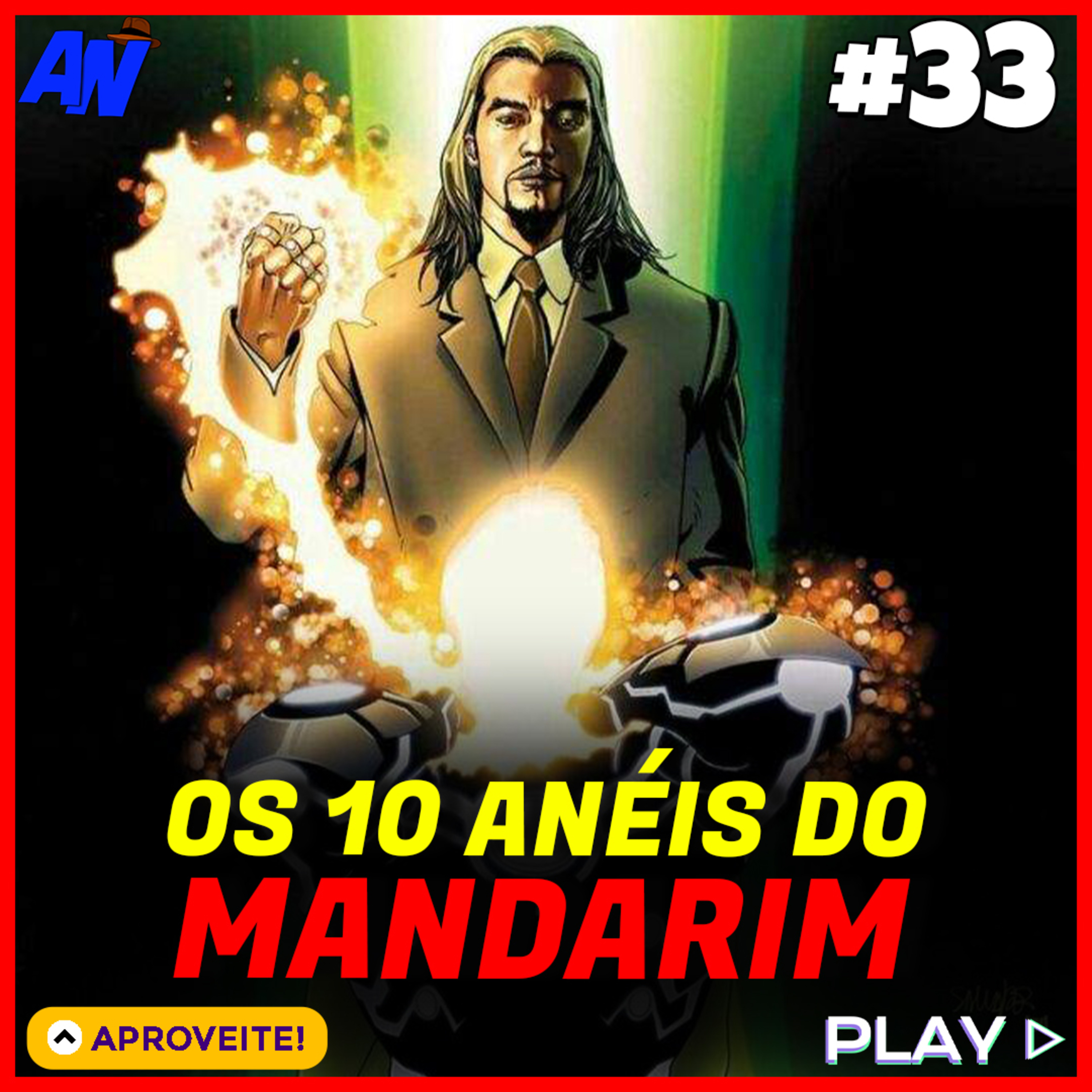 #33 OS 10 ANEIS DE PODER DO MANDARIM episode artwork