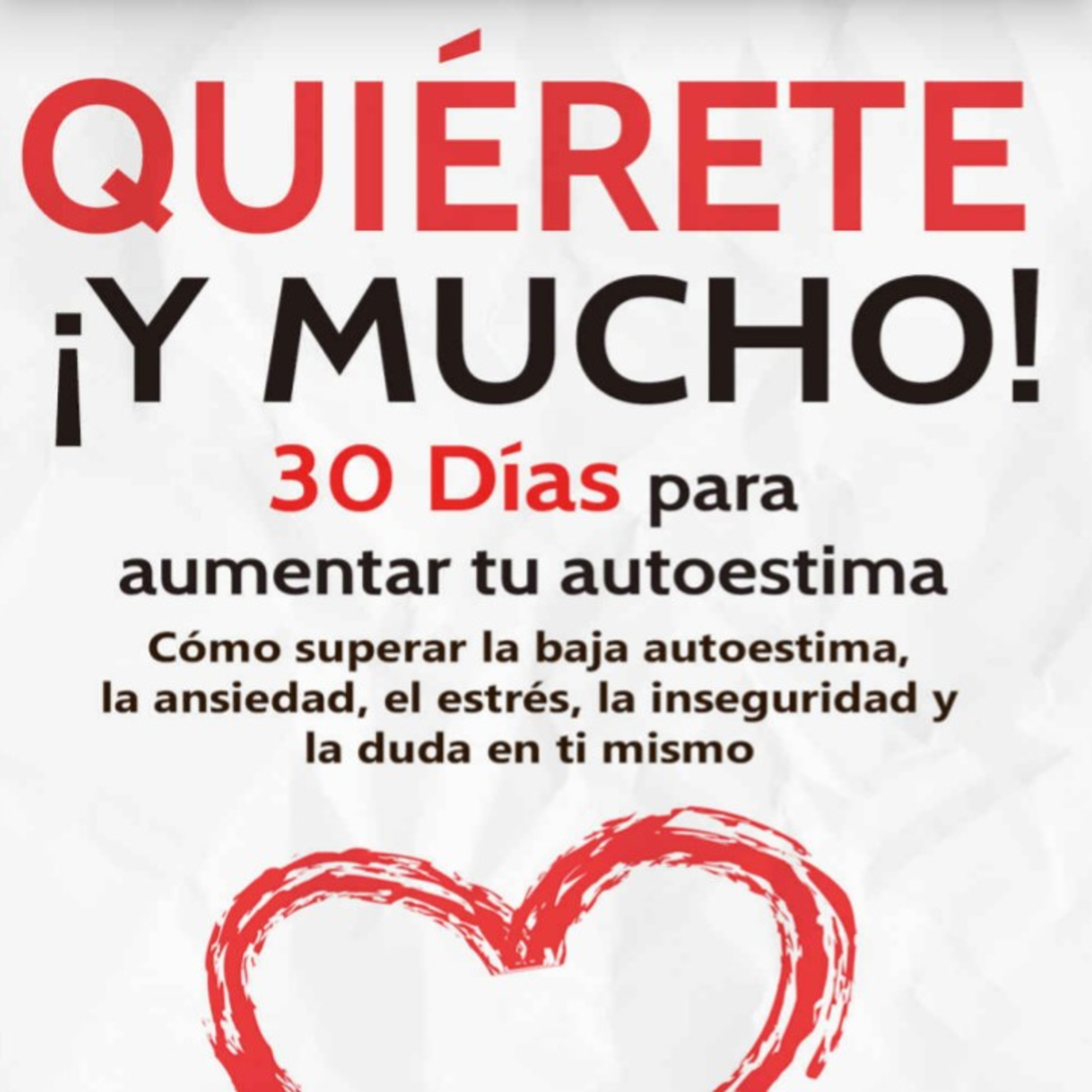Quiérete ¡Y mucho! Cap. 2. Autor Marc Reklau