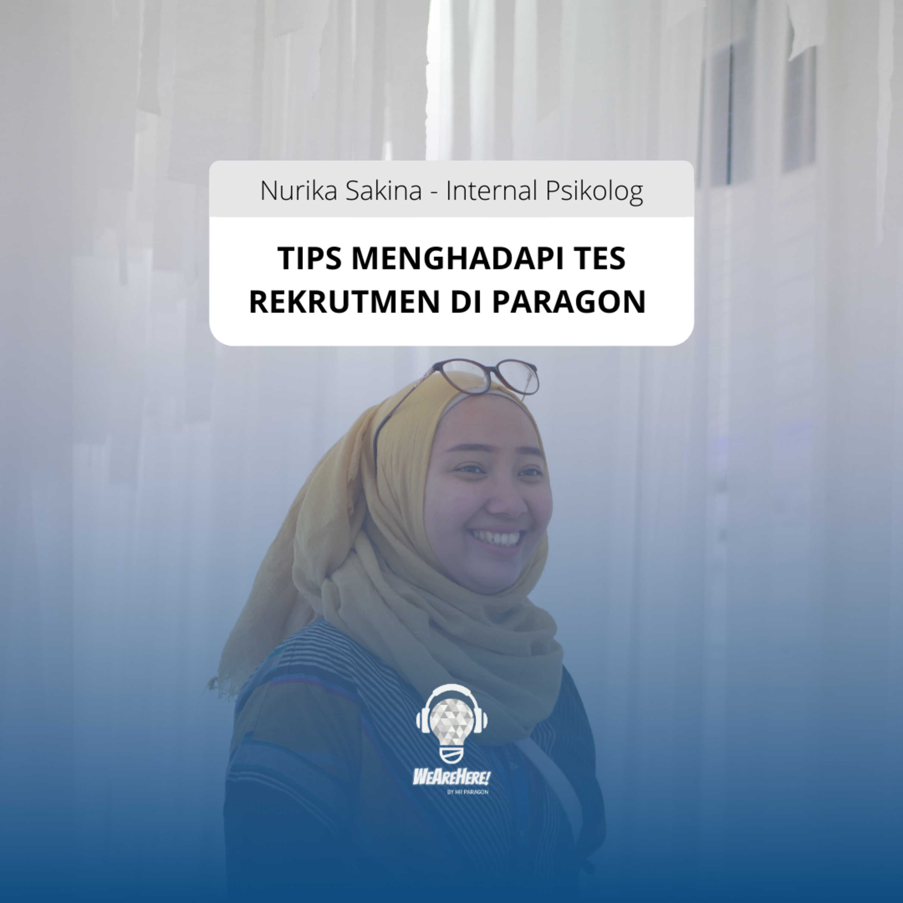 Eps 2 - Tips Menghadapi Tes Rekrutmen di Paragon