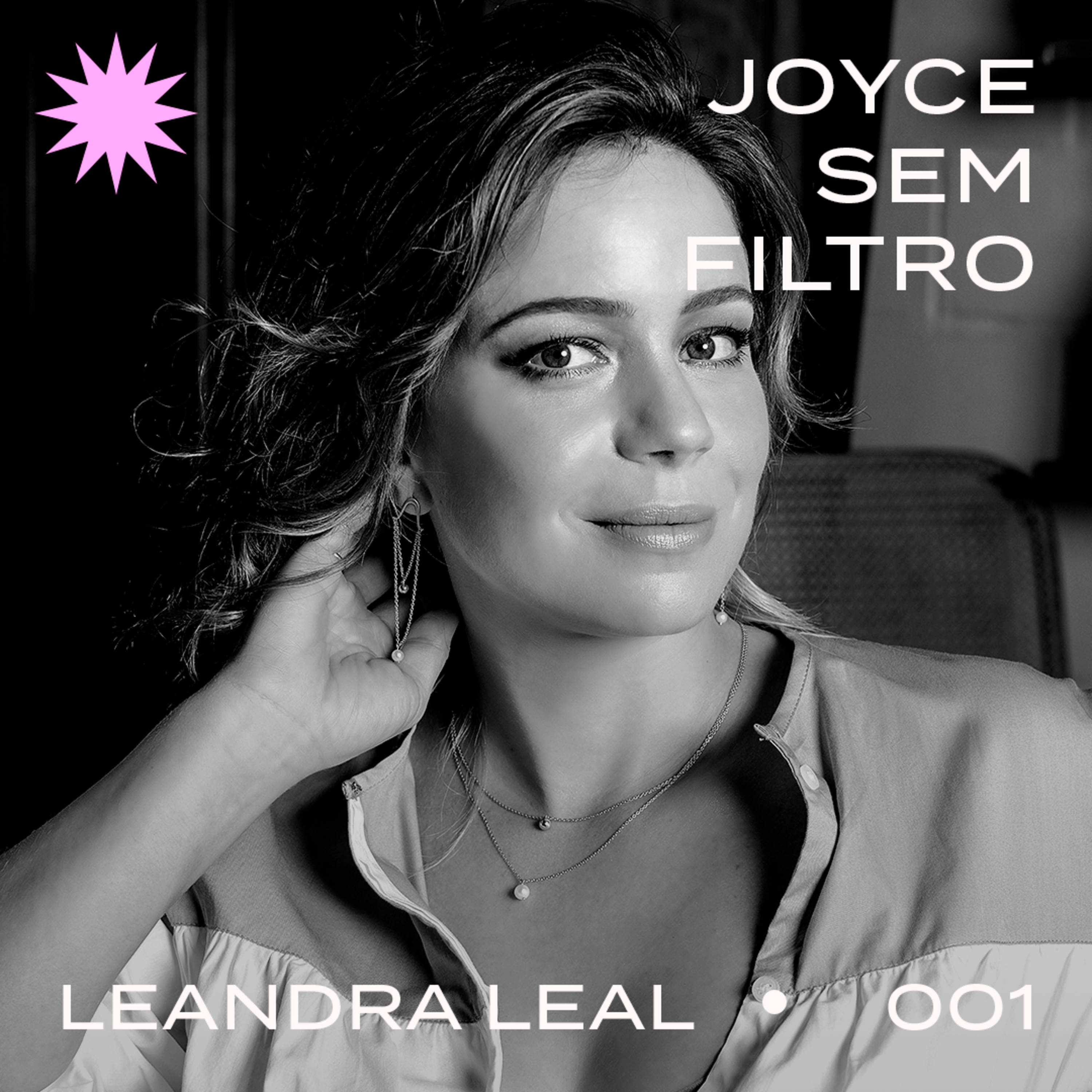 #JoyceSemFiltro
