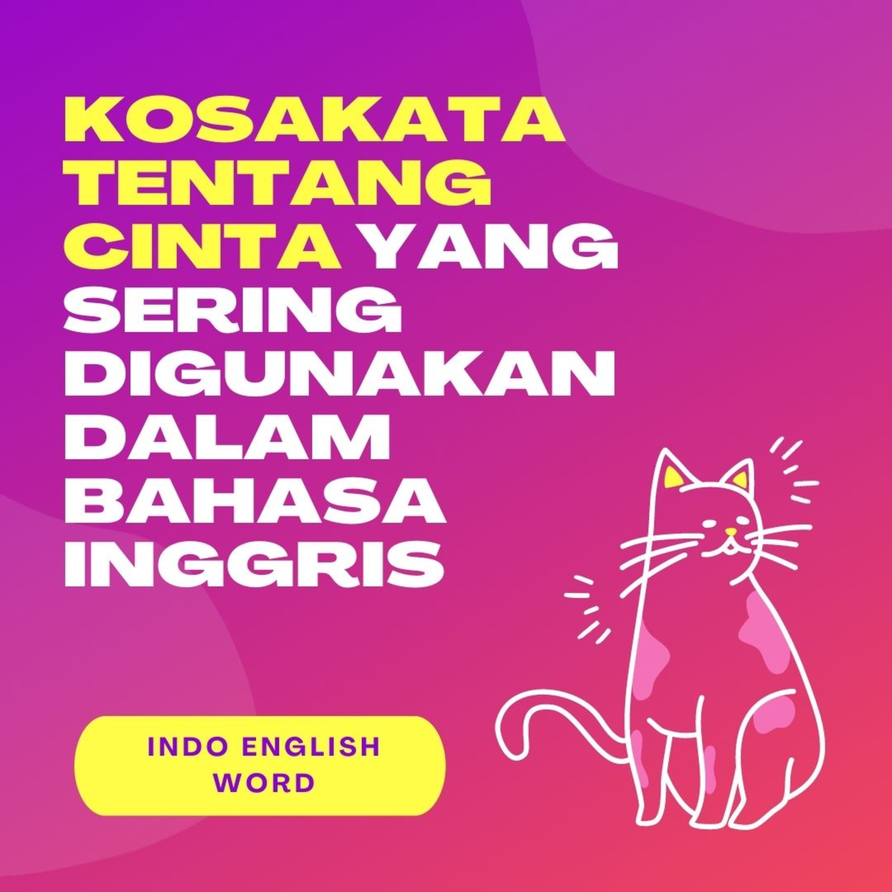 Belajar Bahasa Inggris bareng Indo English Word
