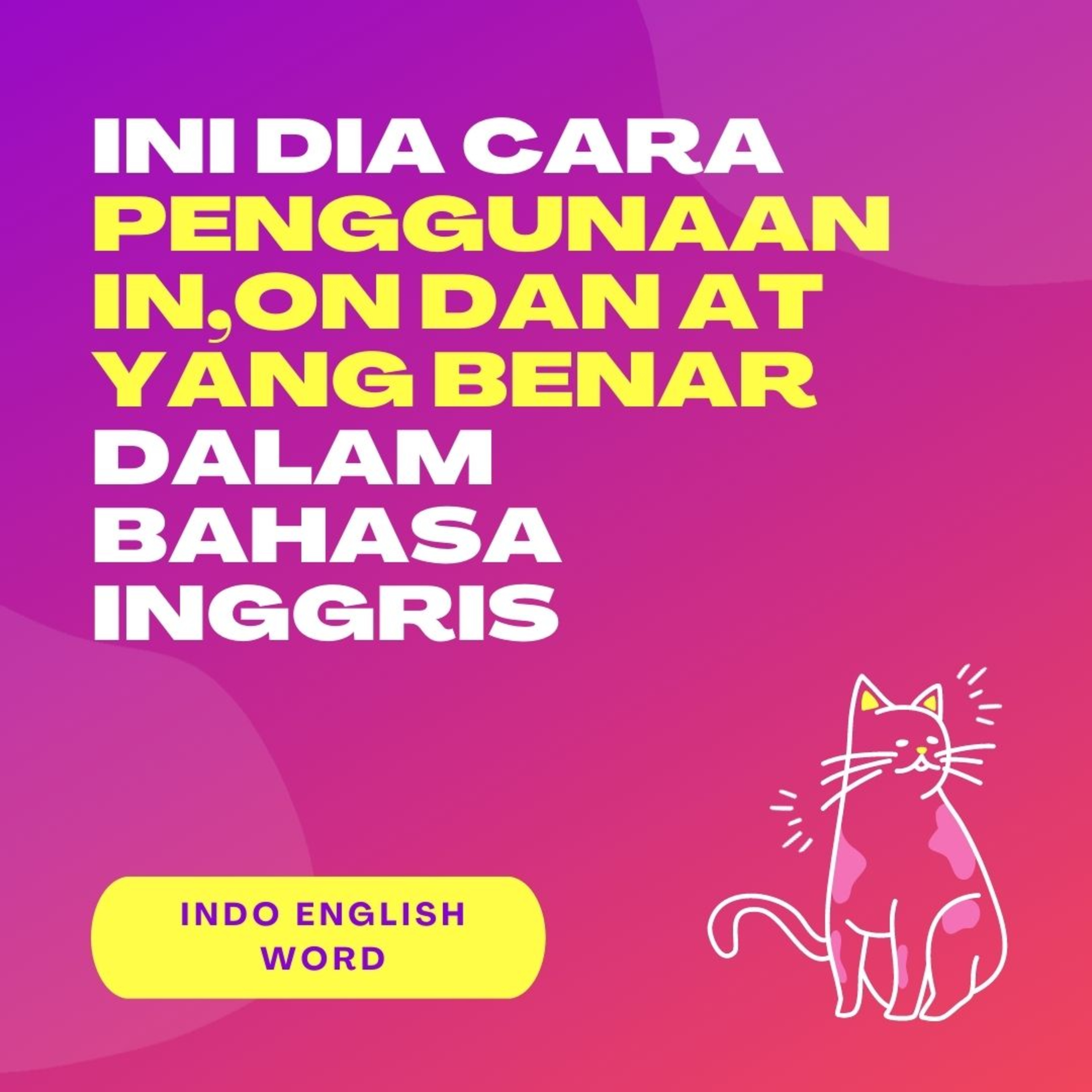 Belajar Bahasa Inggris bareng Indo English Word
