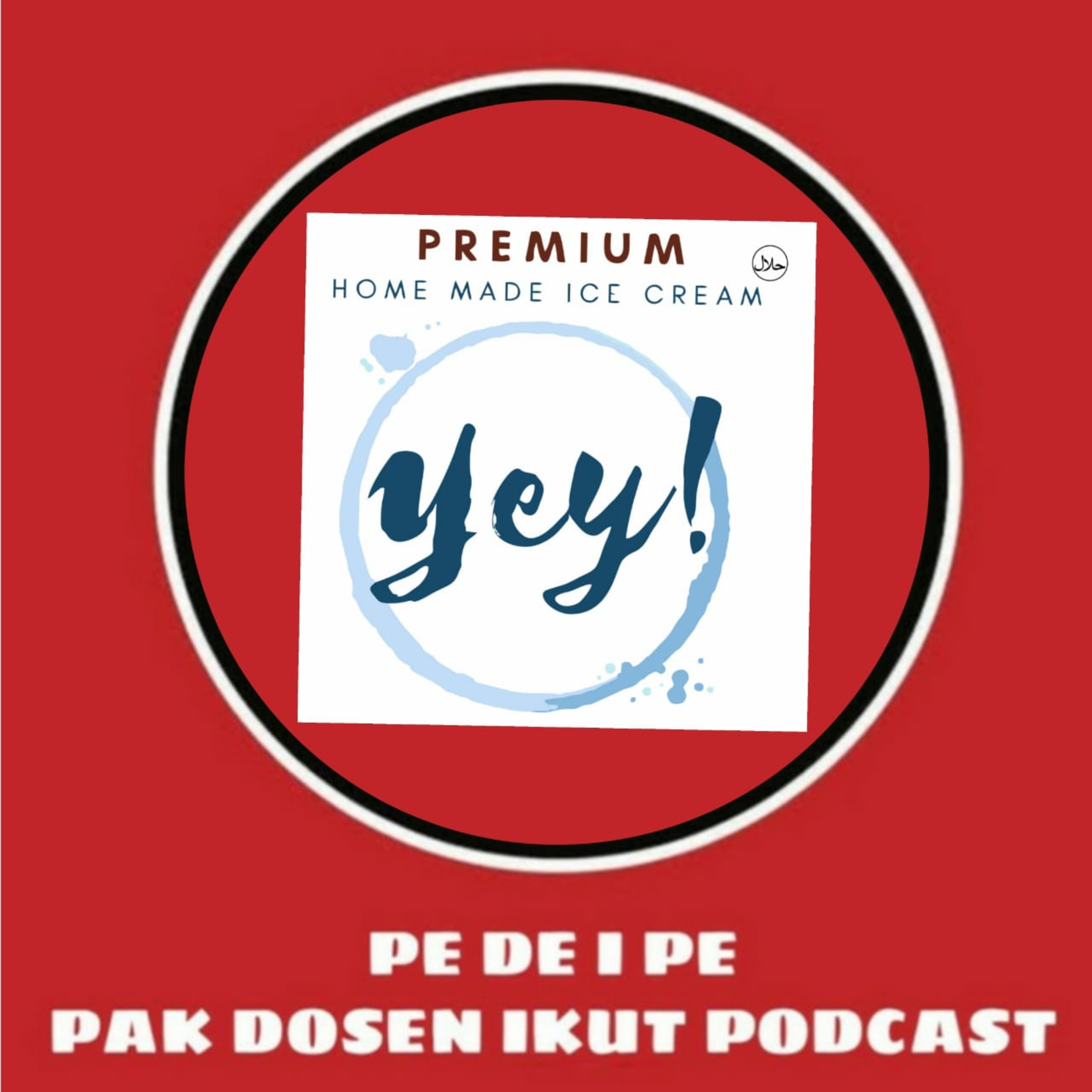 PE DE I PE (PAK DOSEN IKUT PODCAST)