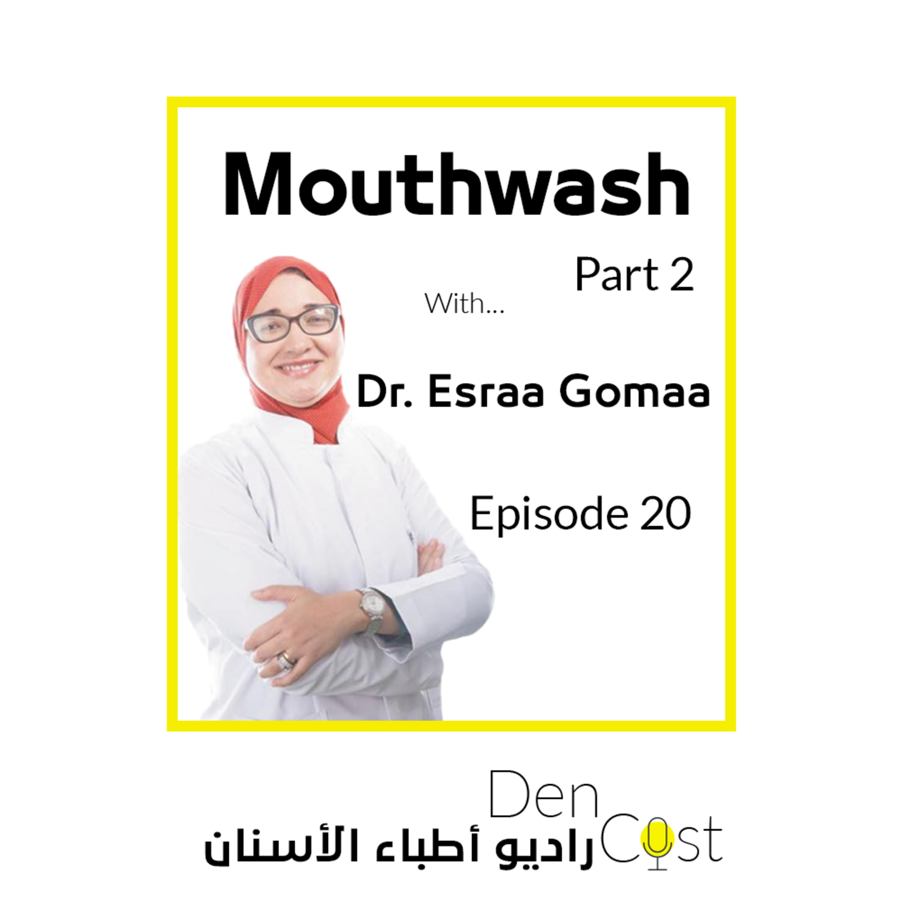 DenCast Episode 20 Mouthwash 02