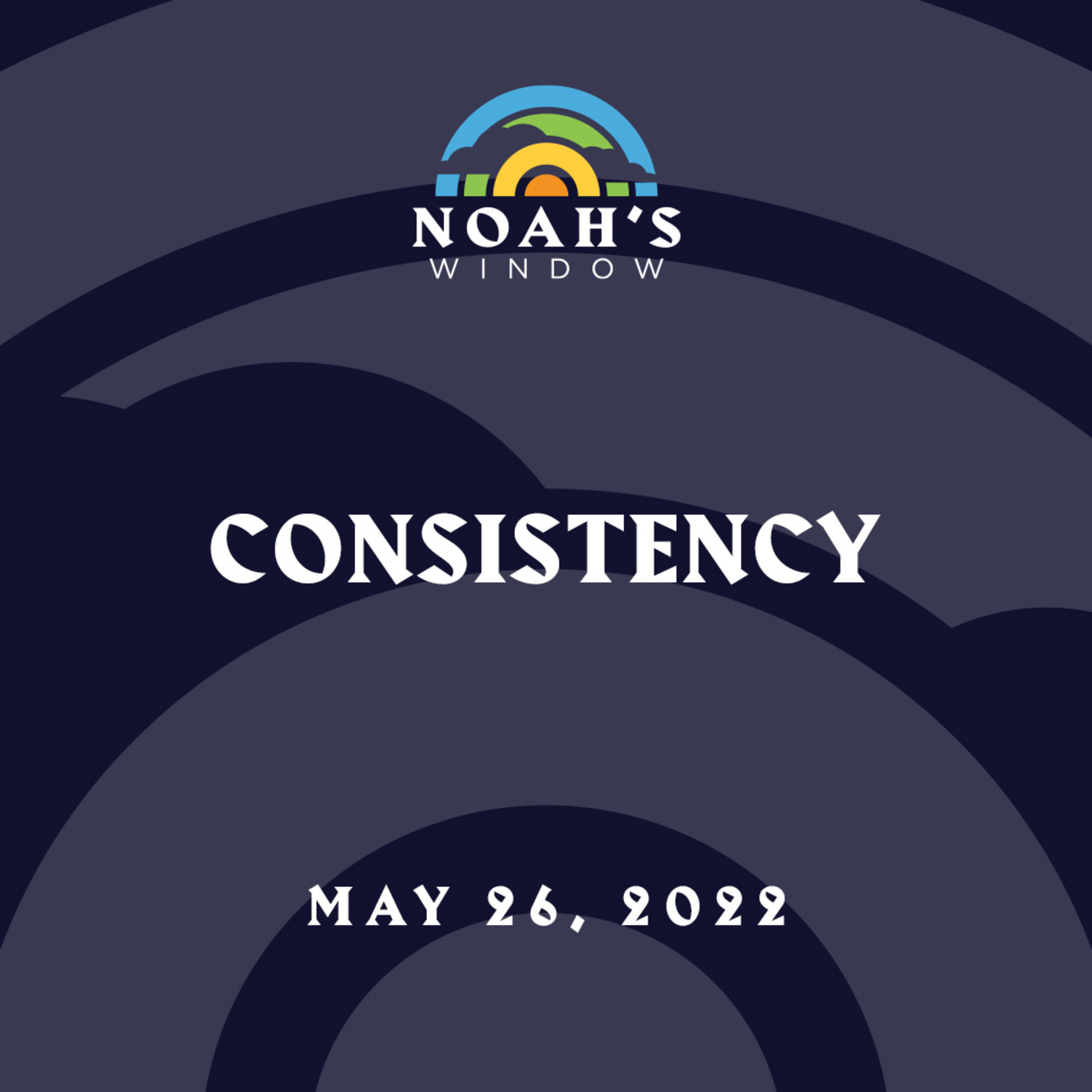 Consistency | May 26, 2022 episode artwork