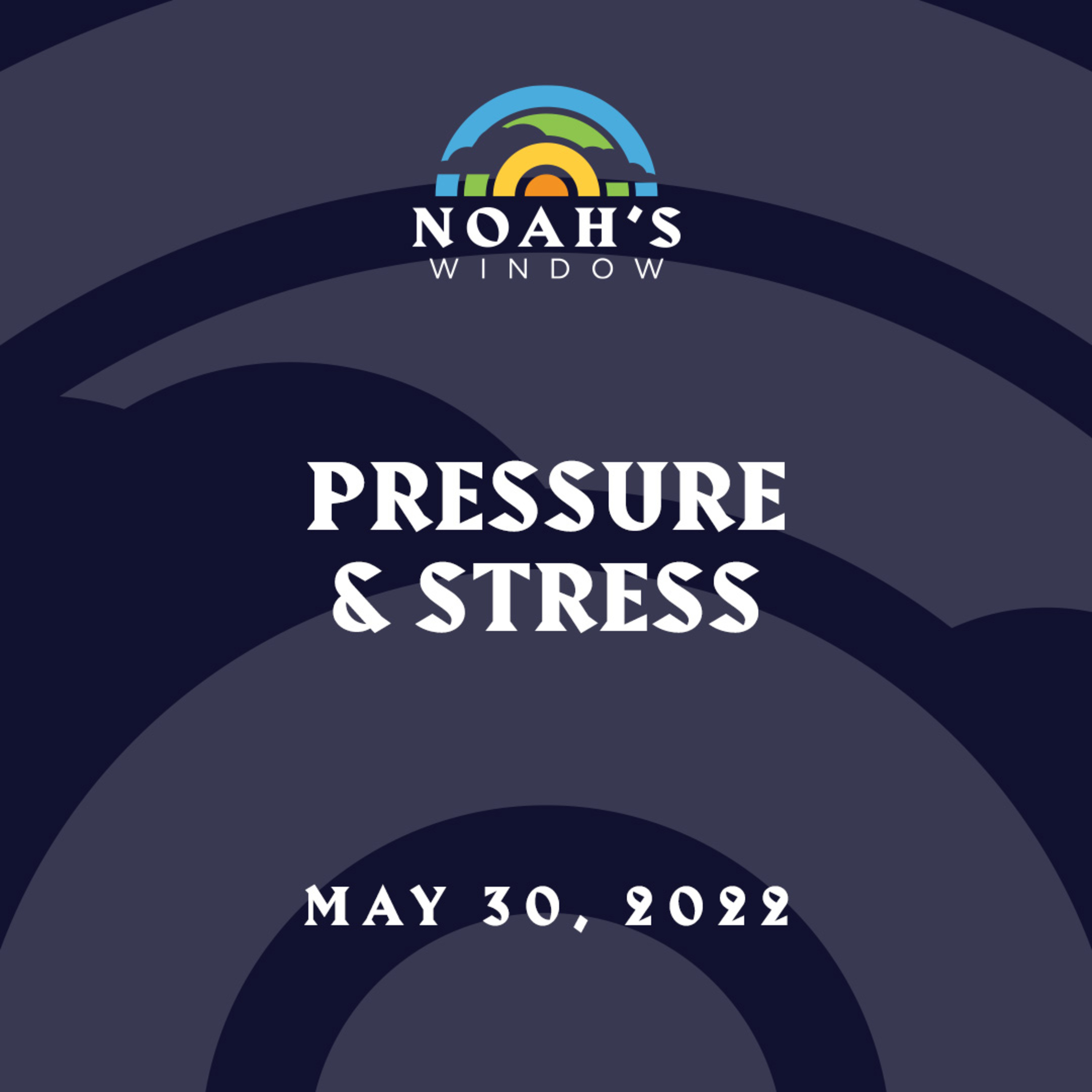 Pressure and Stress | May 30, 2022