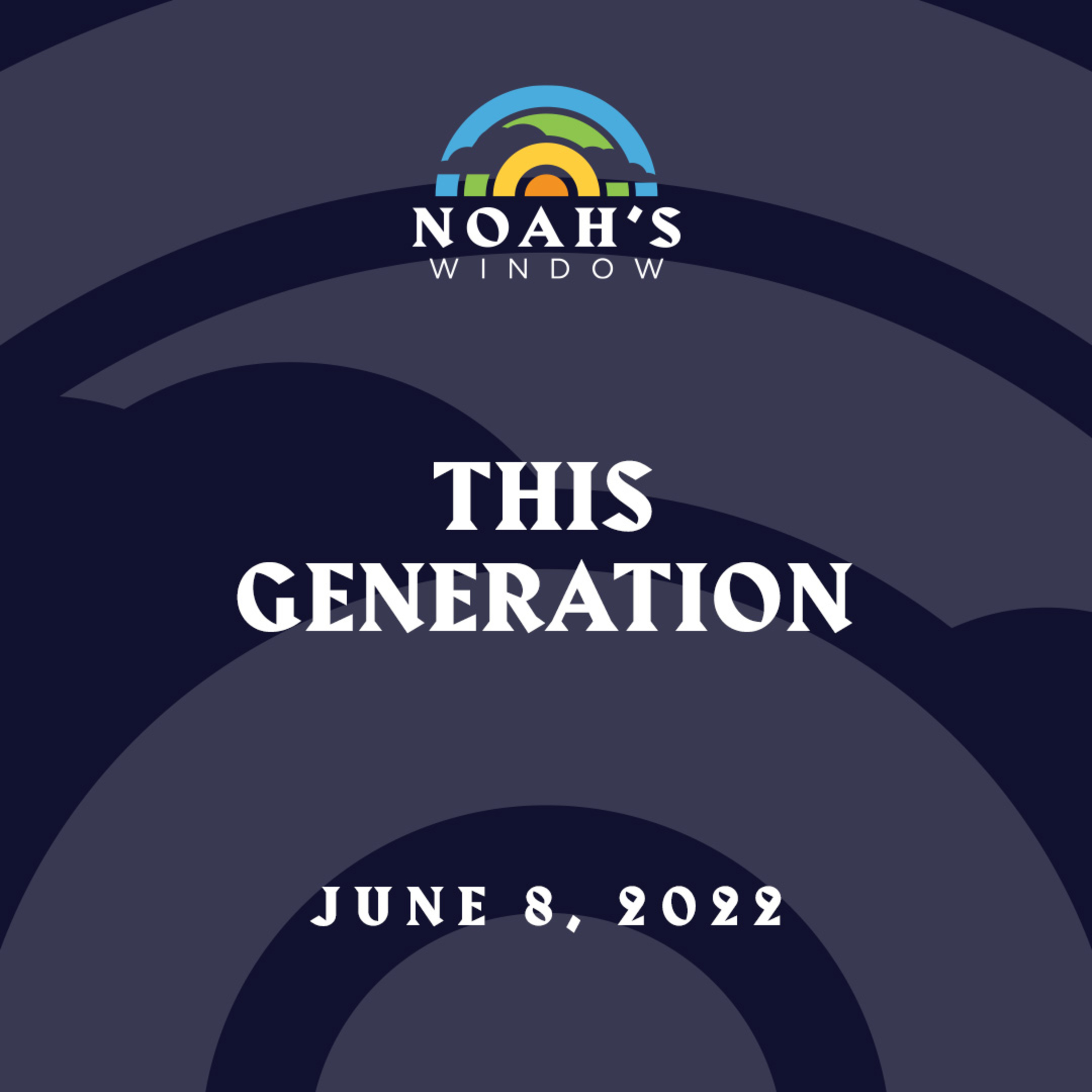 This Generation | June 8, 2022 episode artwork