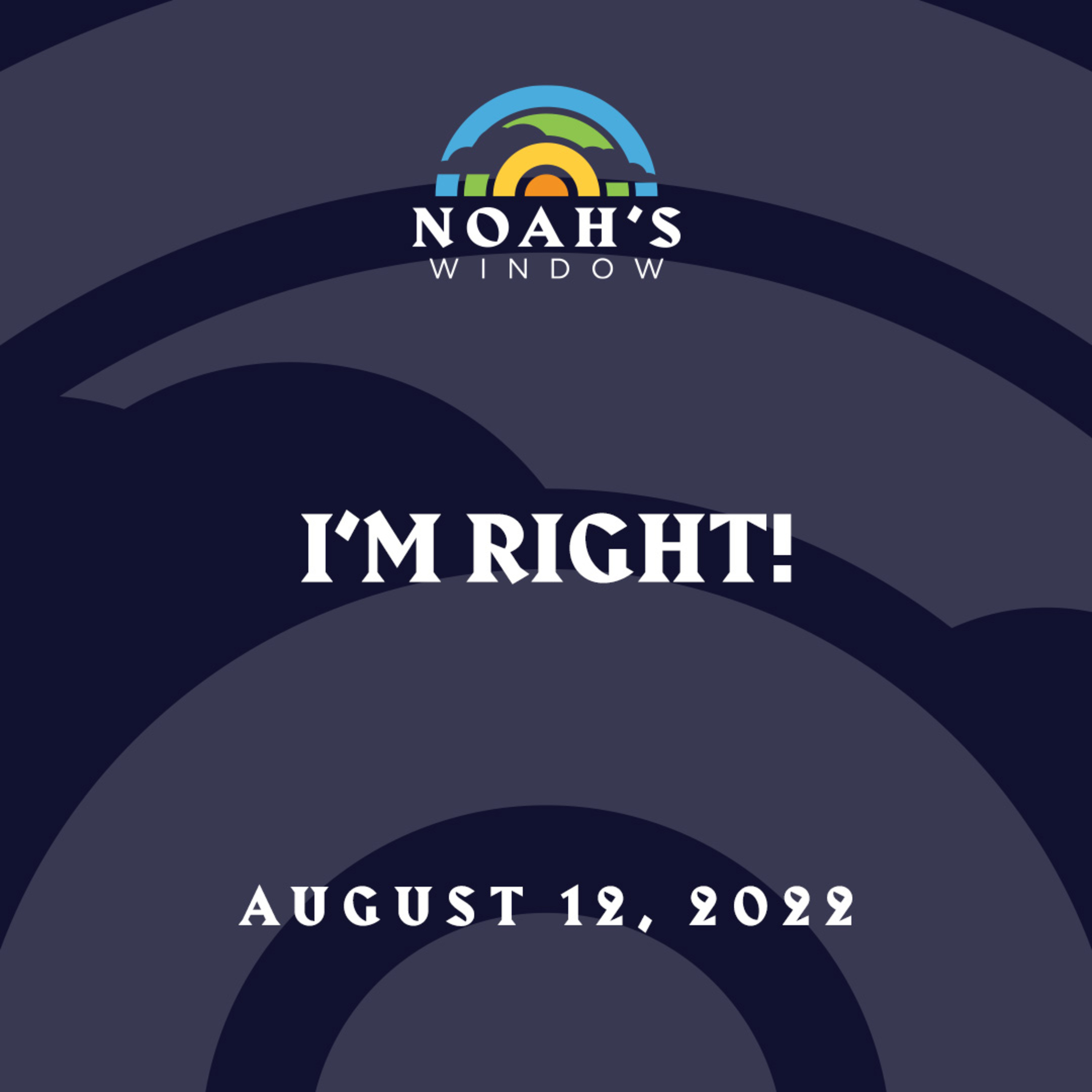 I'm Right! | August 12, 2022 episode artwork