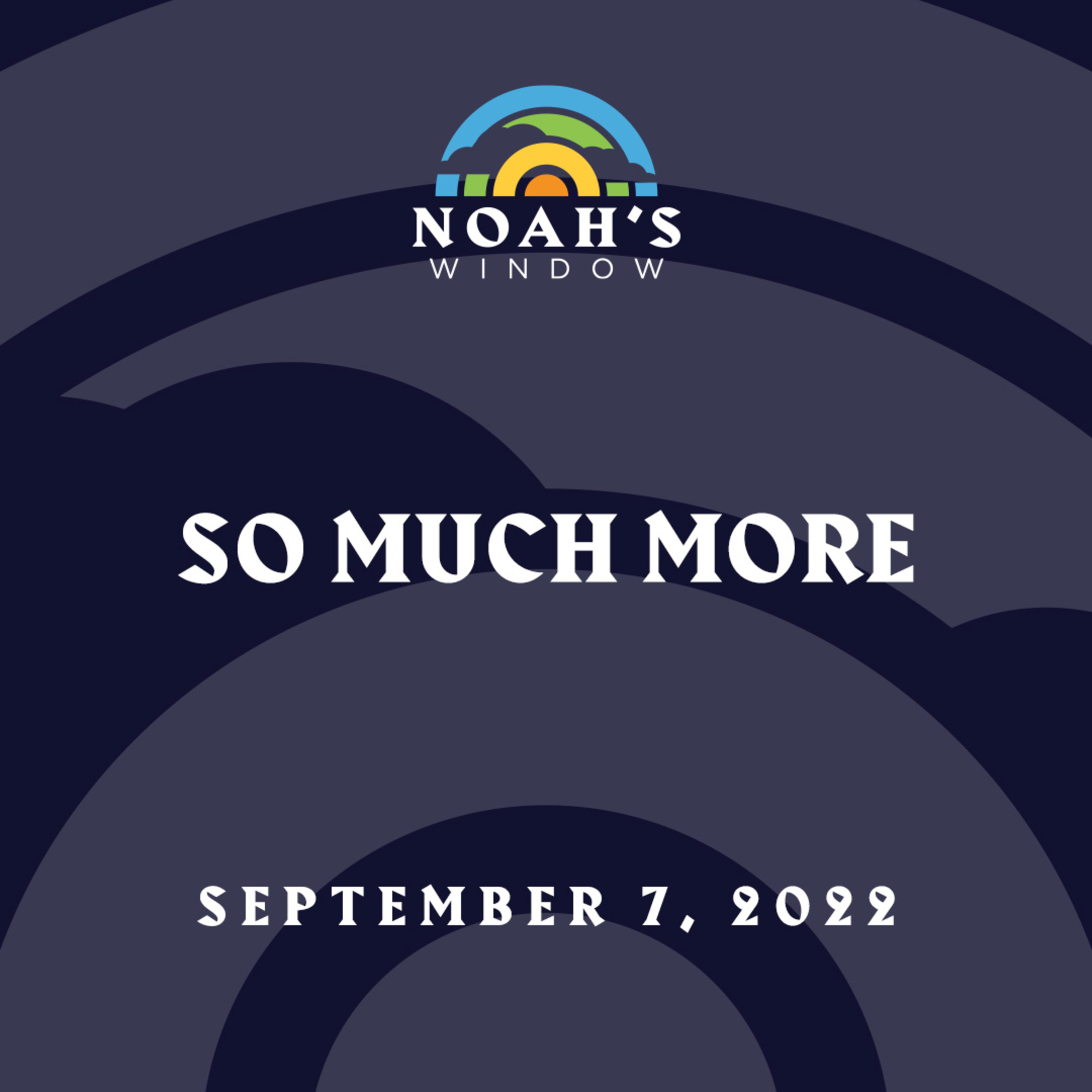 So Much More | September 7, 2022 episode artwork