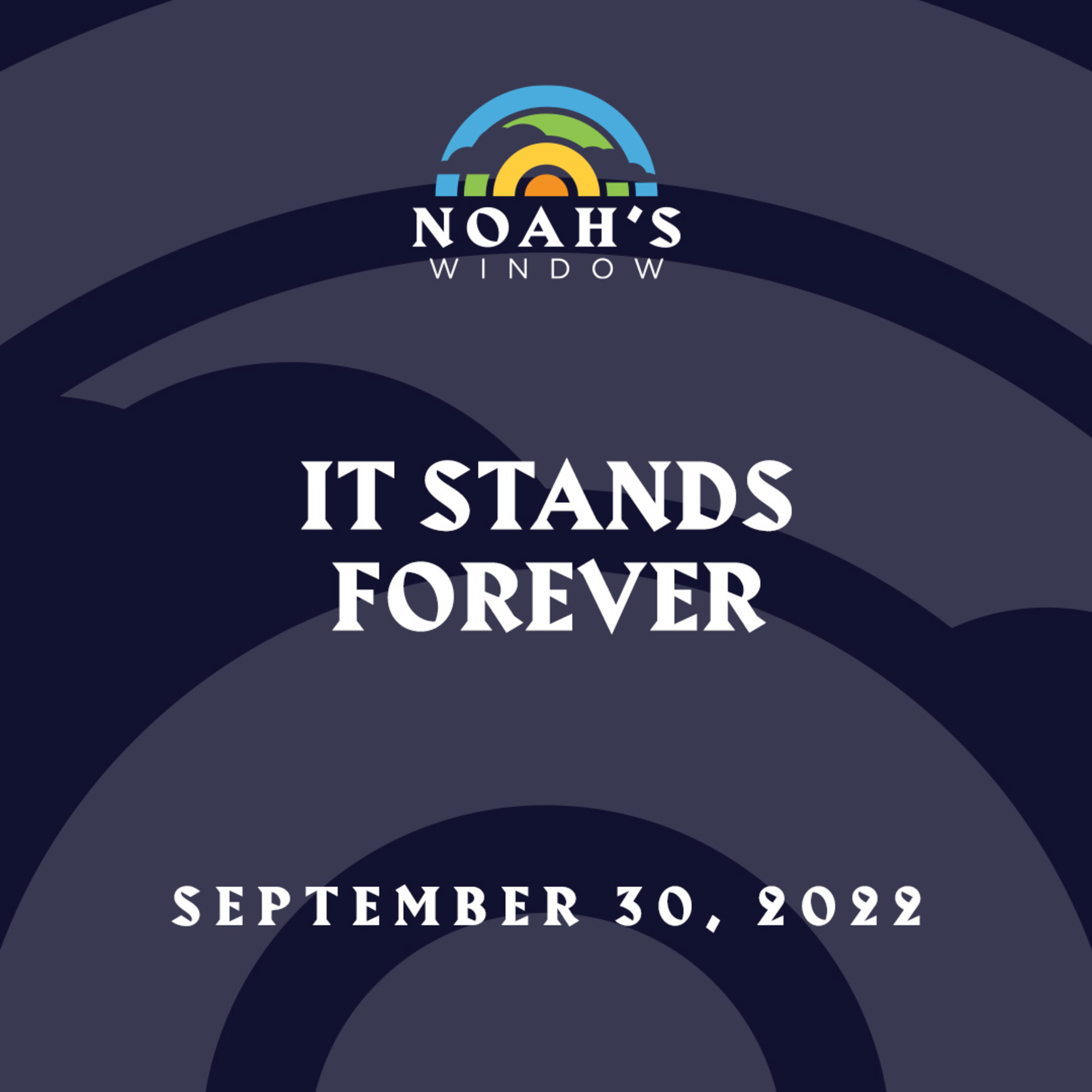 It Stands Forever | September 30, 2022 episode artwork
