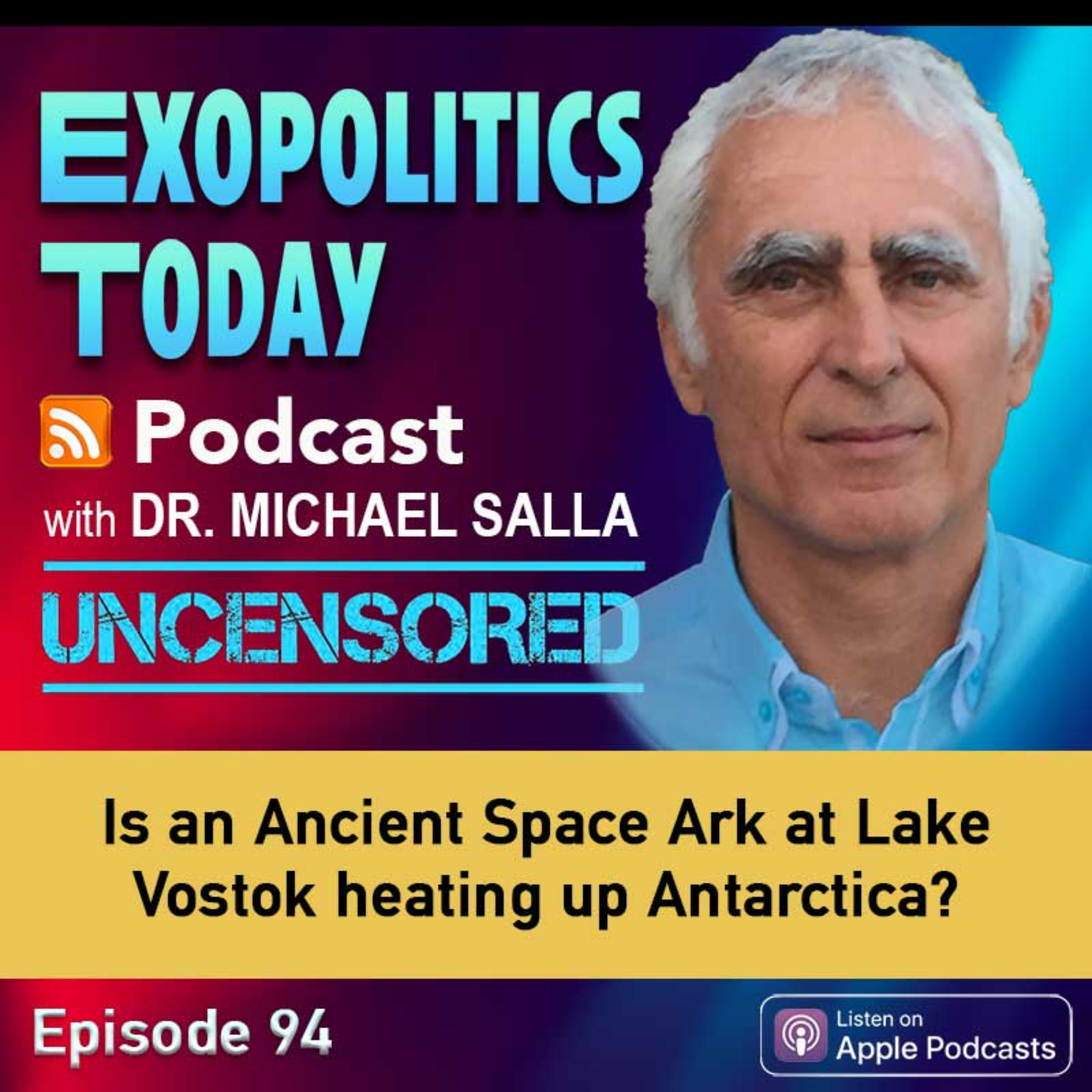 Is an Ancient Space Ark at Lake Vostok heating up Antarctica?