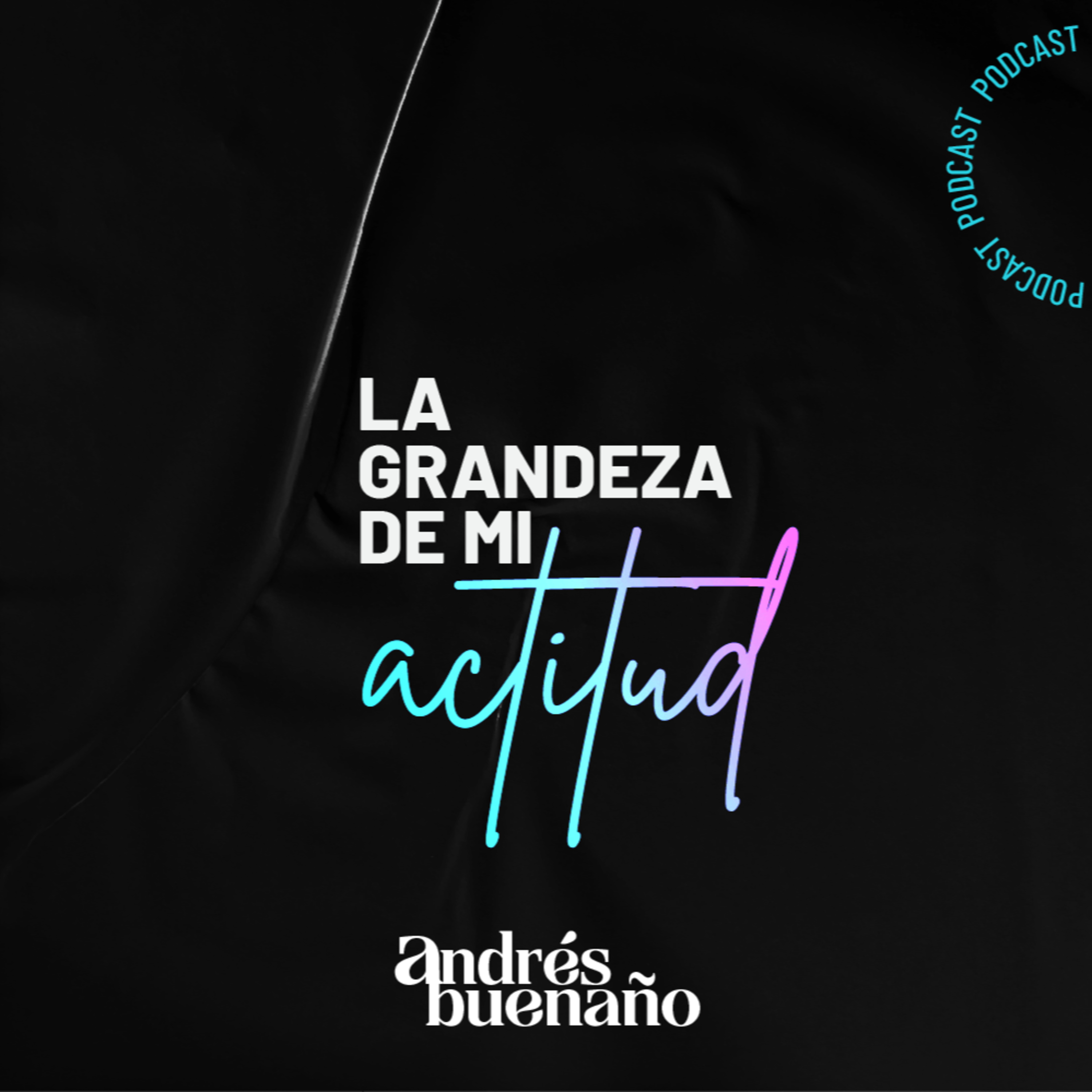 Andrés Buenaño Podcast
