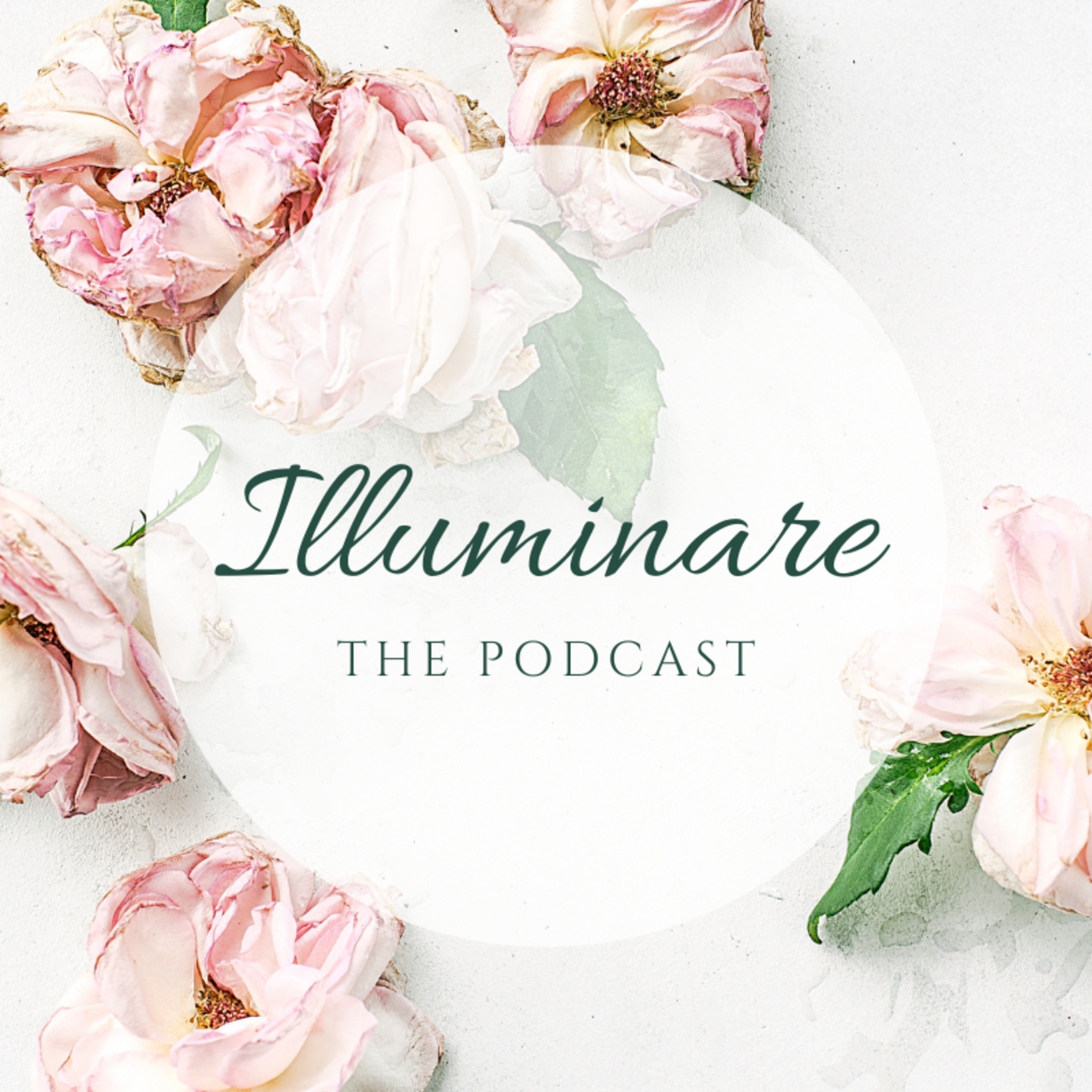 The Illuminare Podcast