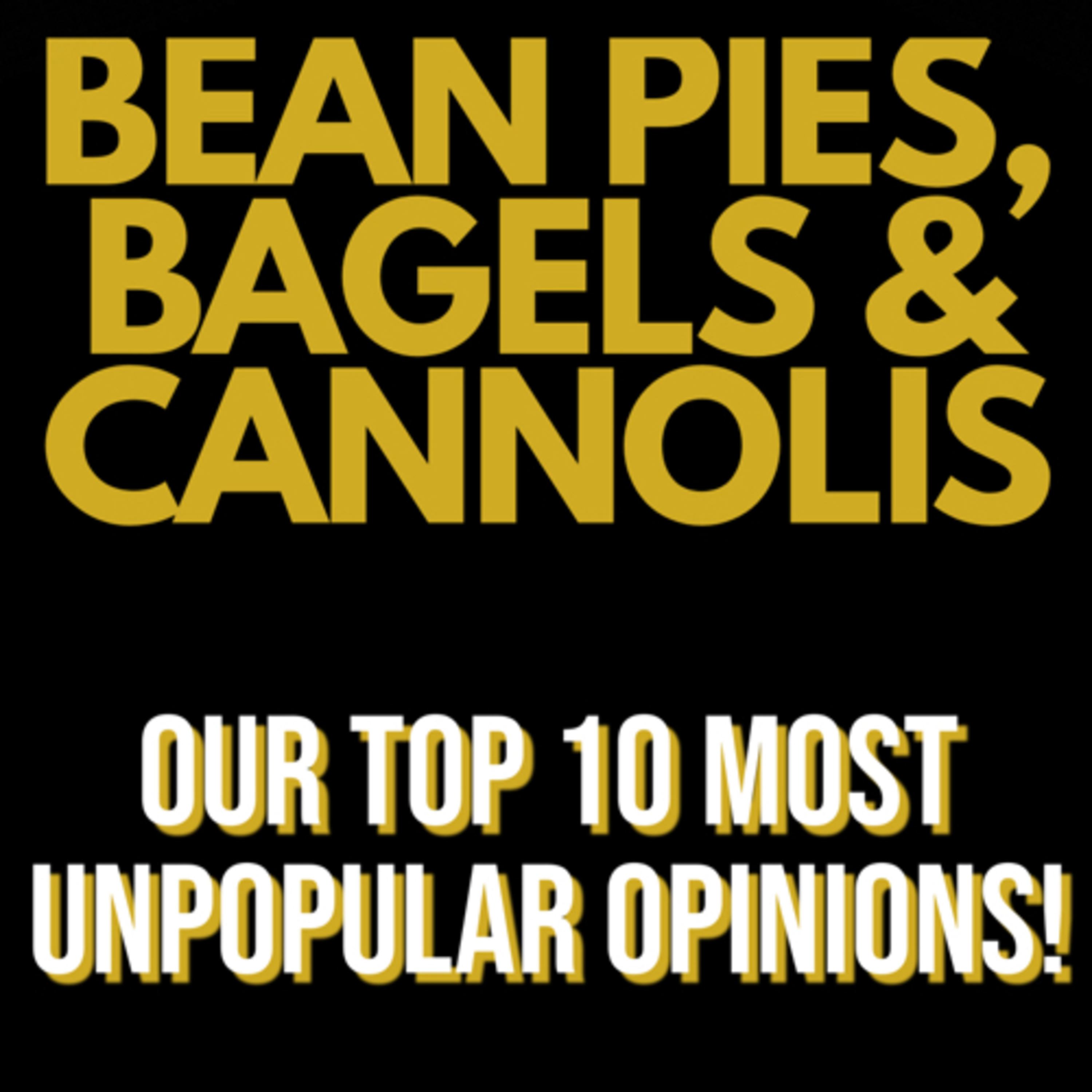 Bean Pies, Bagels and Cannolis episode artwork