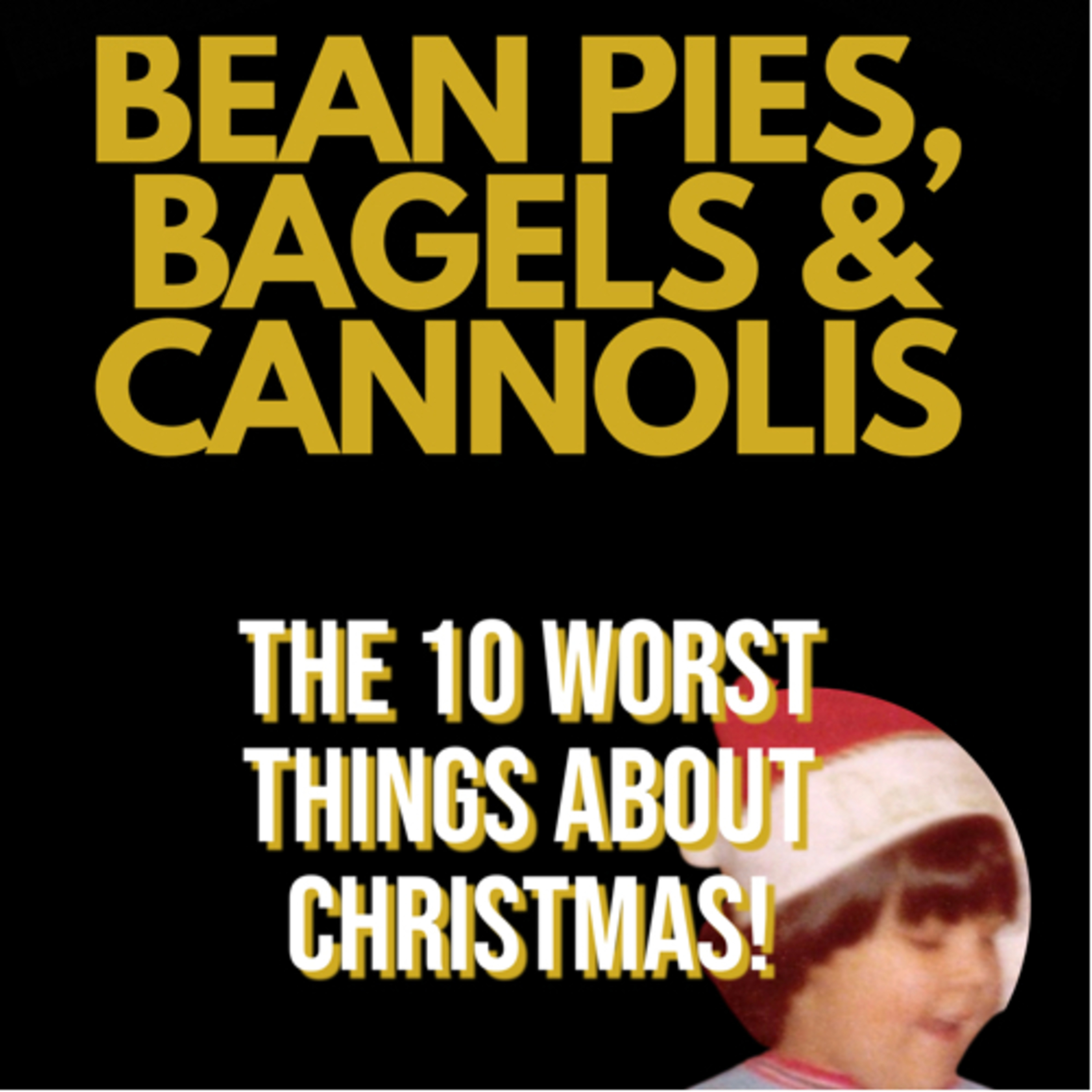 Bean Pies, Bagels and Cannolis  episode artwork