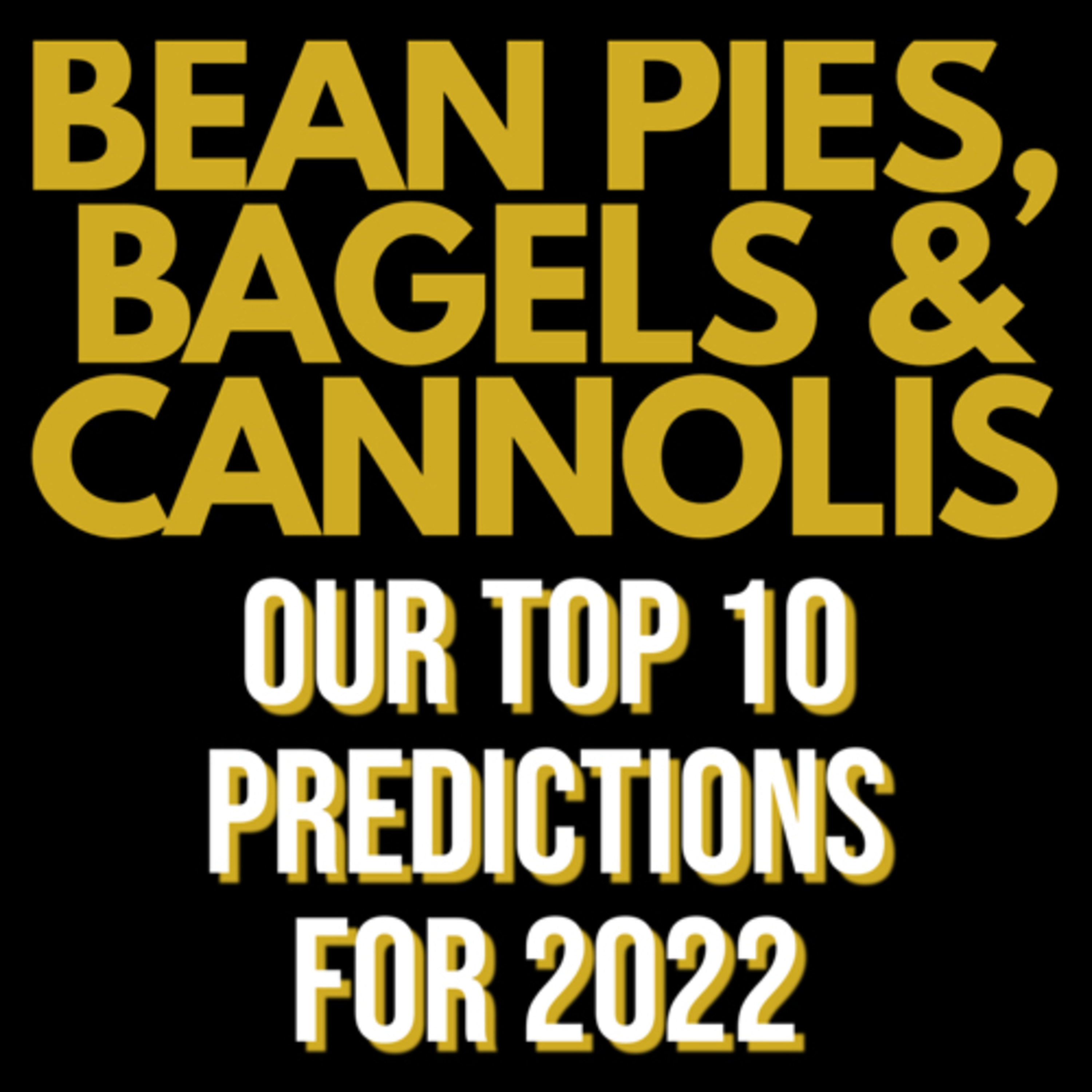 Bean Pies, Bagels and Cannolis  episode artwork