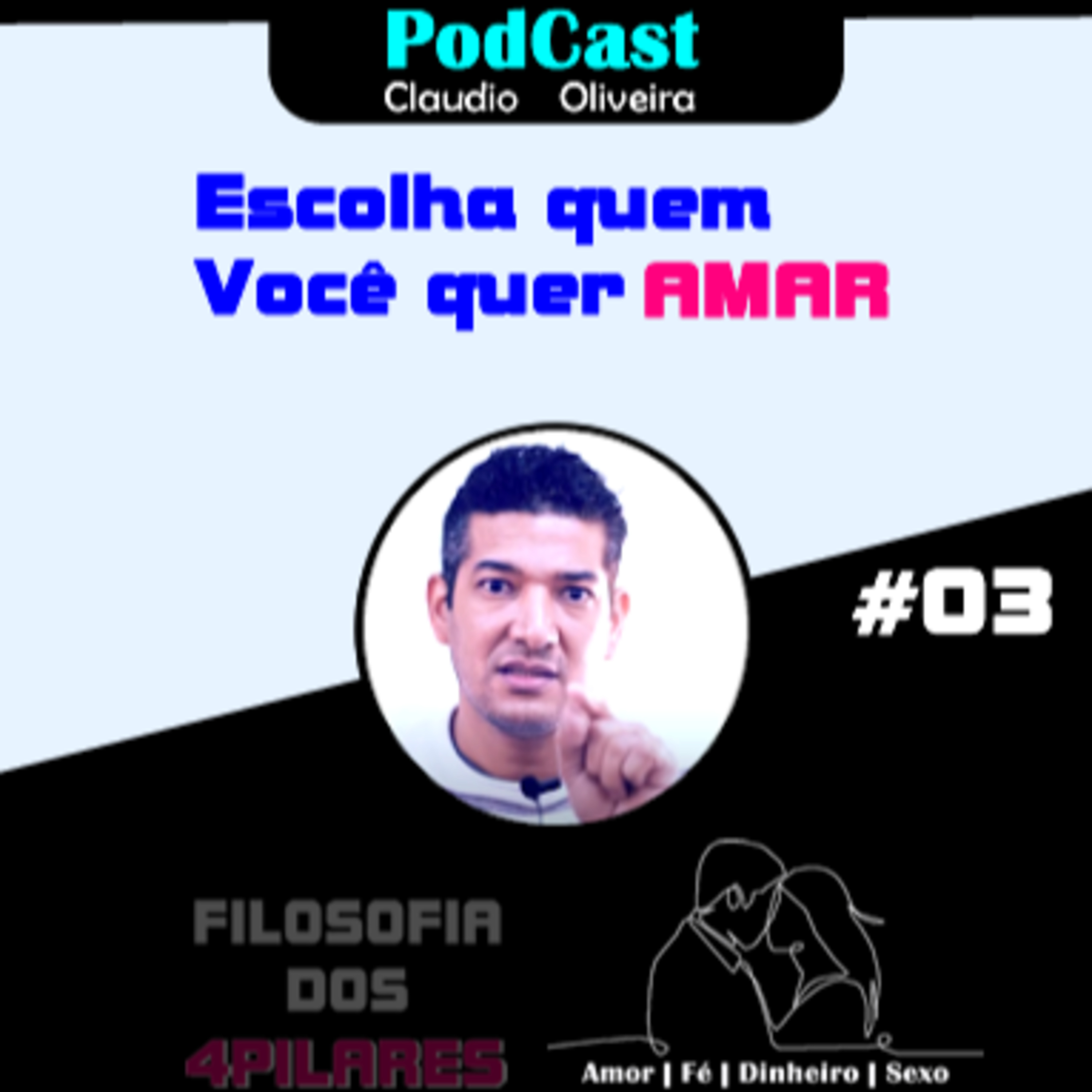 Filosofia dos 4 pilares - Amor | Fé | Dinheiro | Sexo