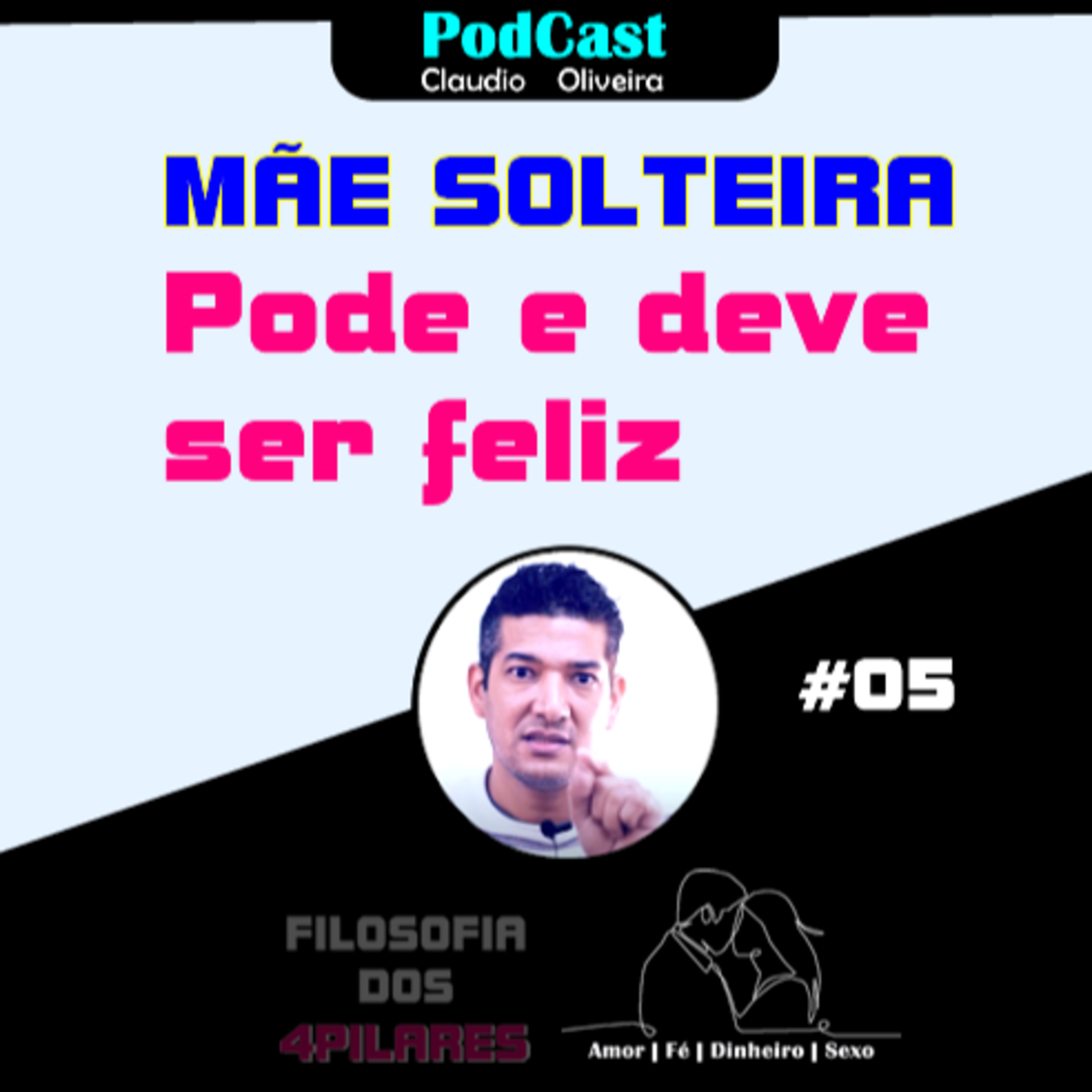 Filosofia dos 4 pilares - Amor | Fé | Dinheiro | Sexo