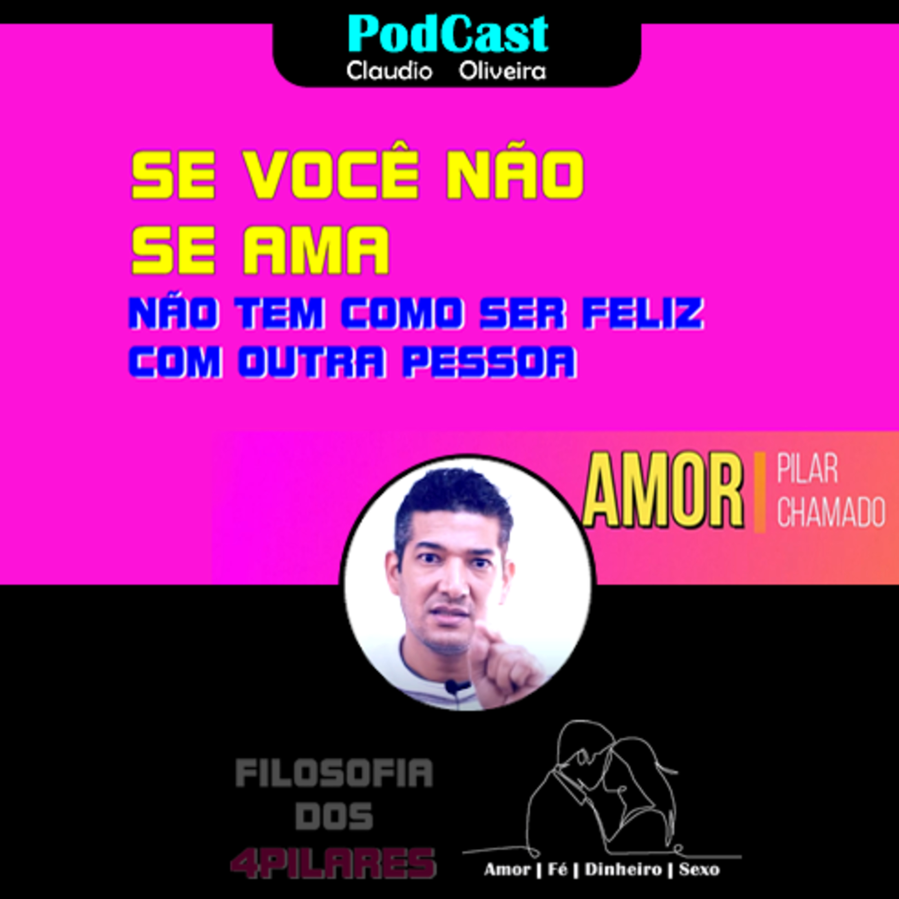 Filosofia dos 4 pilares - Amor | Fé | Dinheiro | Sexo