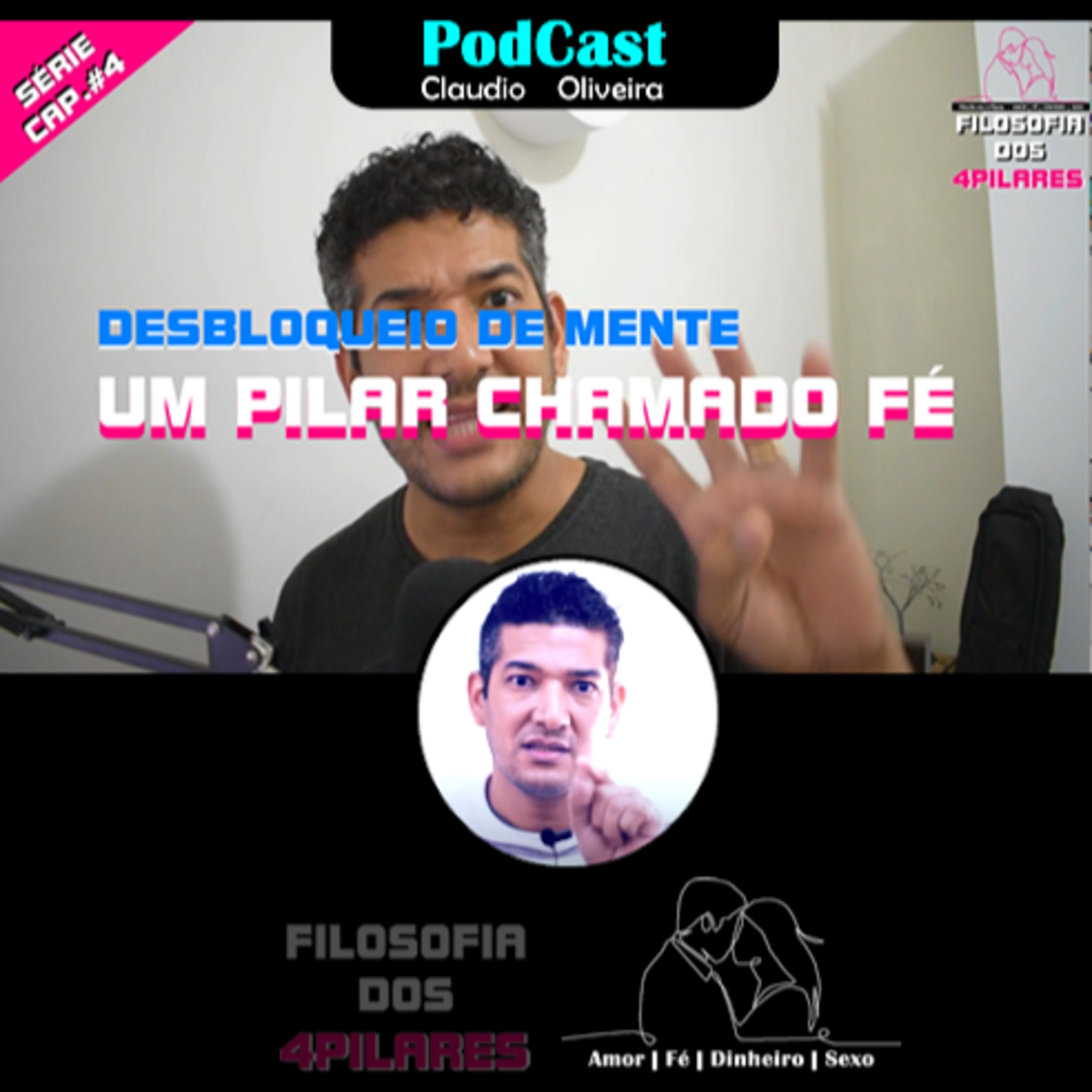 Filosofia dos 4 pilares - Amor | Fé | Dinheiro | Sexo