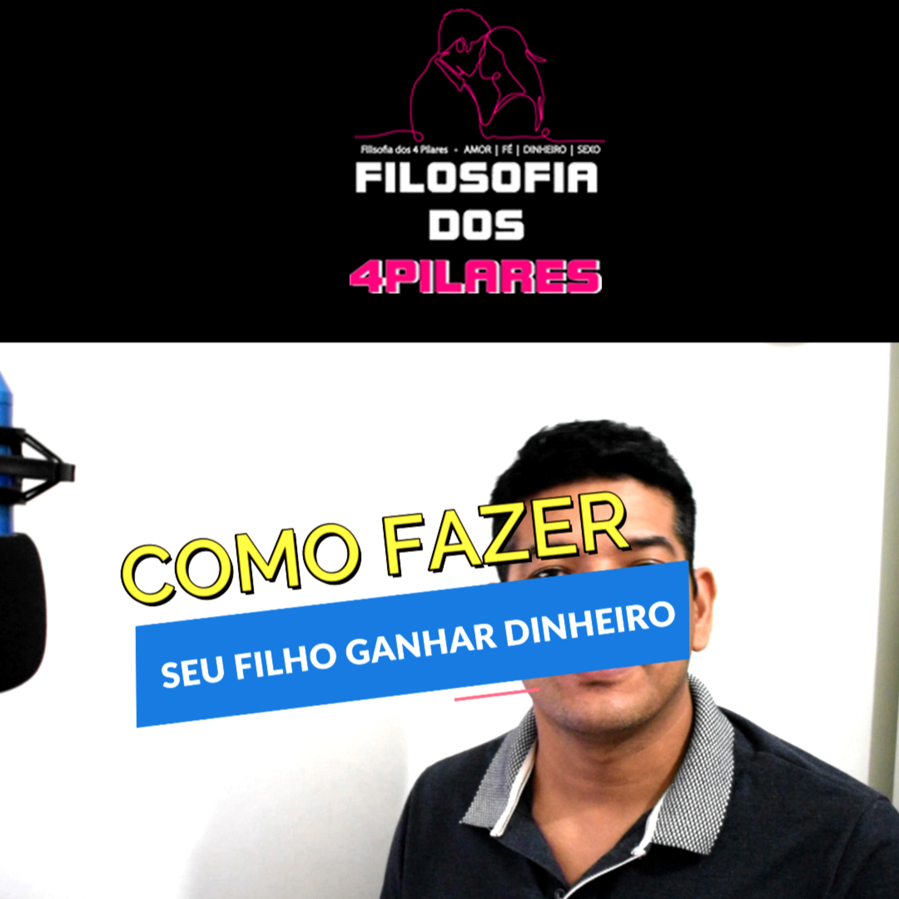 Filosofia dos 4 pilares - Amor | Fé | Dinheiro | Sexo