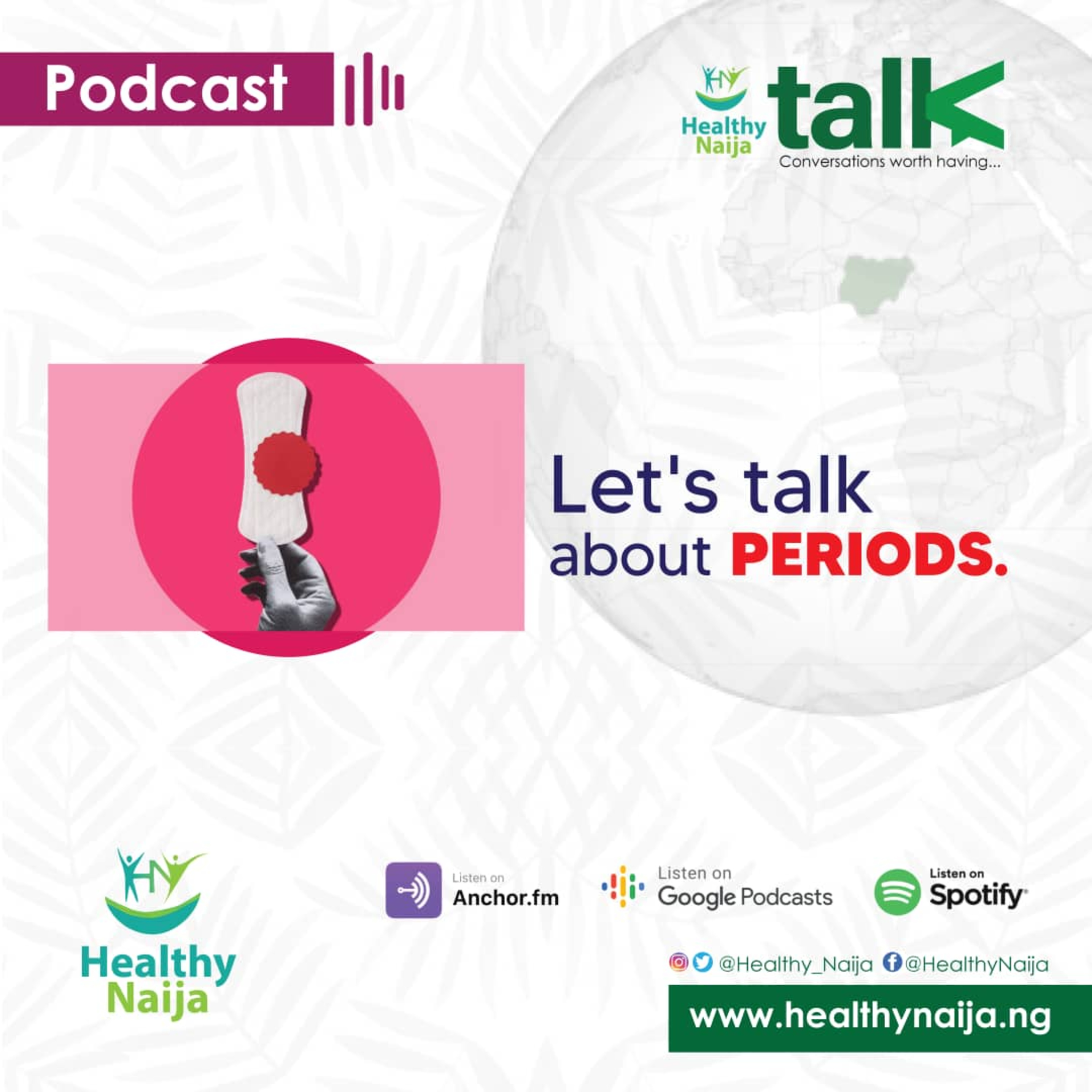 Let's Talk About Periods: Beyond the cycle (Episode 3)