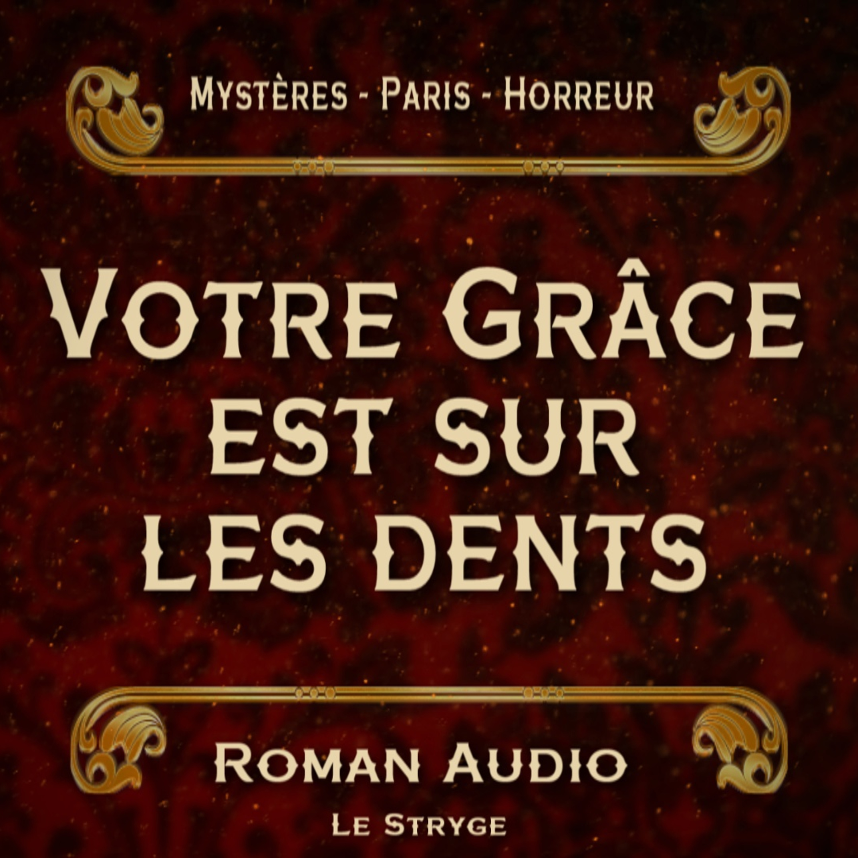 Le Stryge - Histoire & Histoires