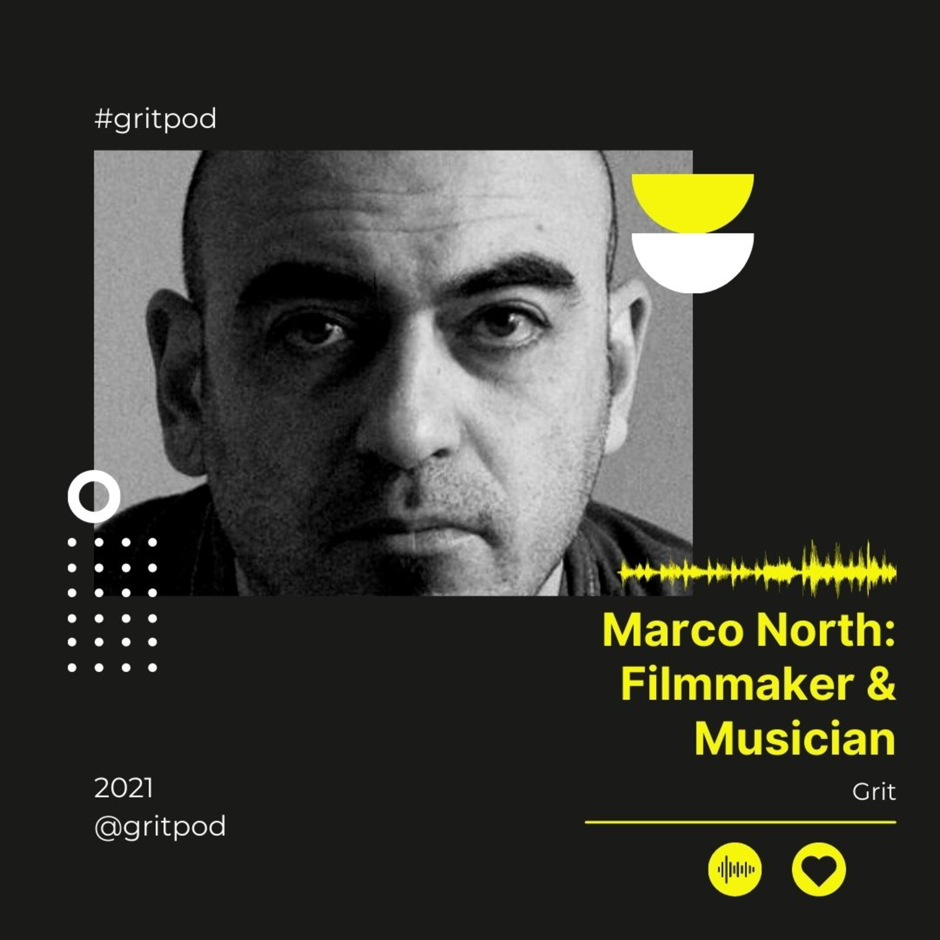 Filmmaker & Musician - Marco North episode artwork