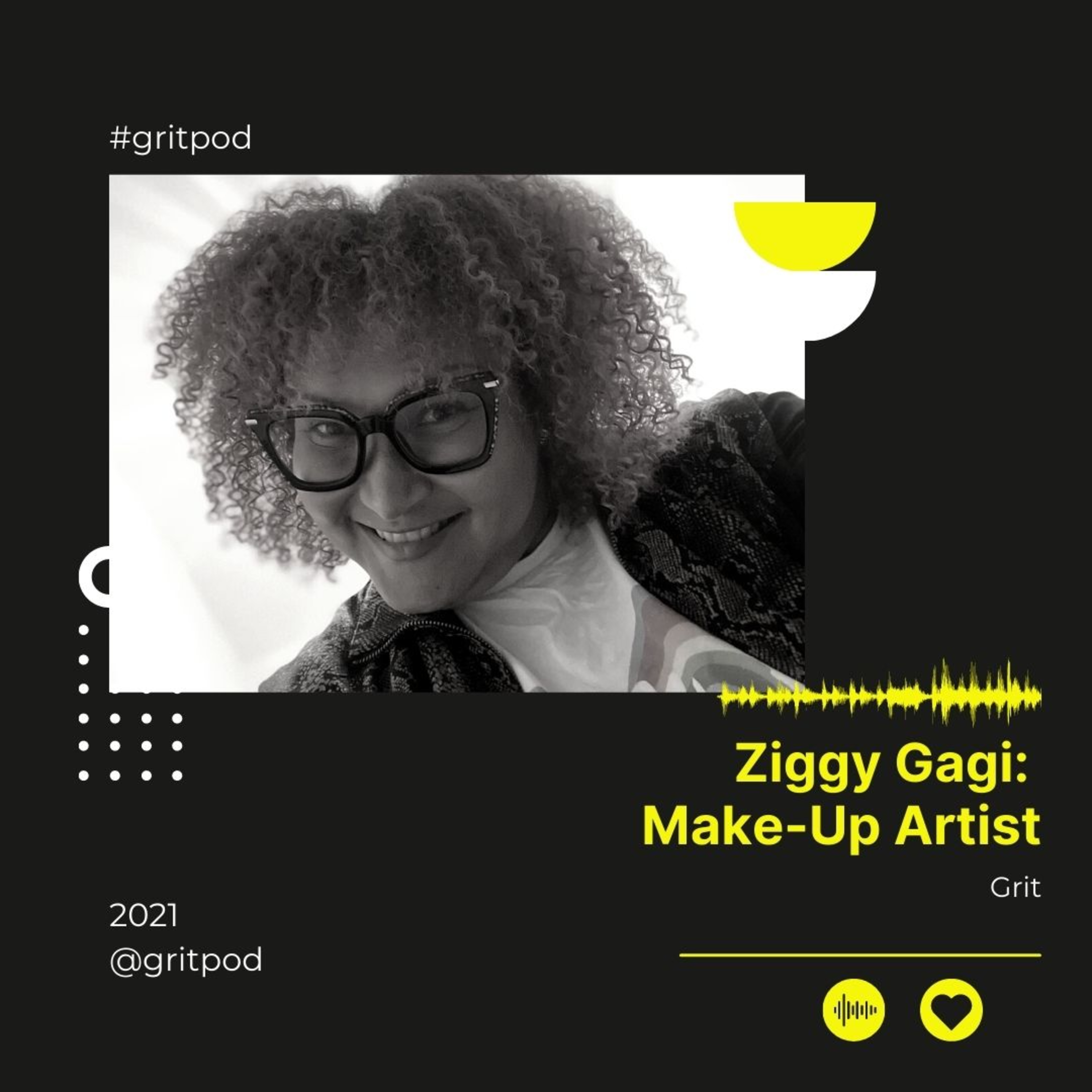 Make-Up & Hair Artist - Ziggy Gagi episode artwork