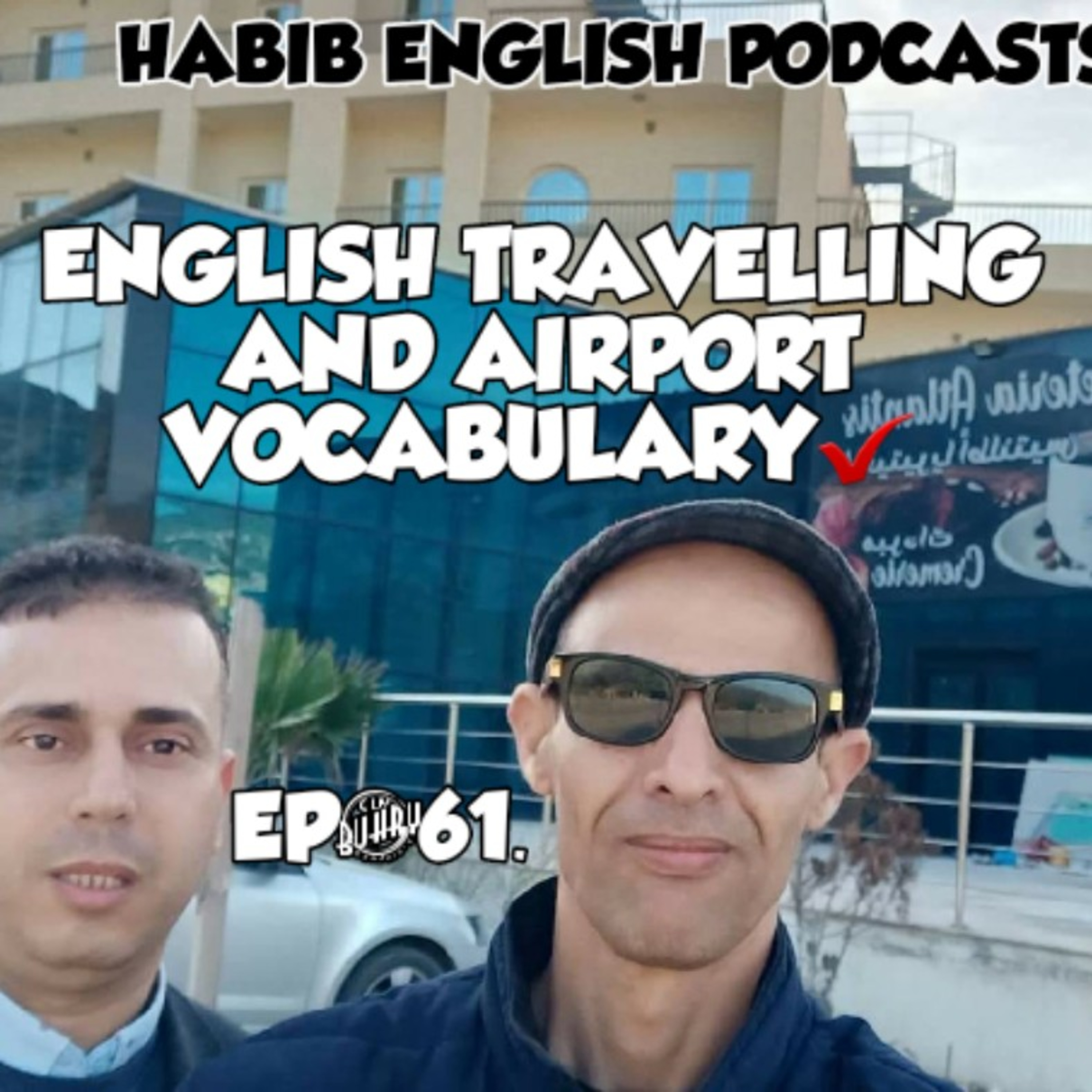 HABIB ENGLISH PODCASTS 🤝✋🎤🎧 .😍