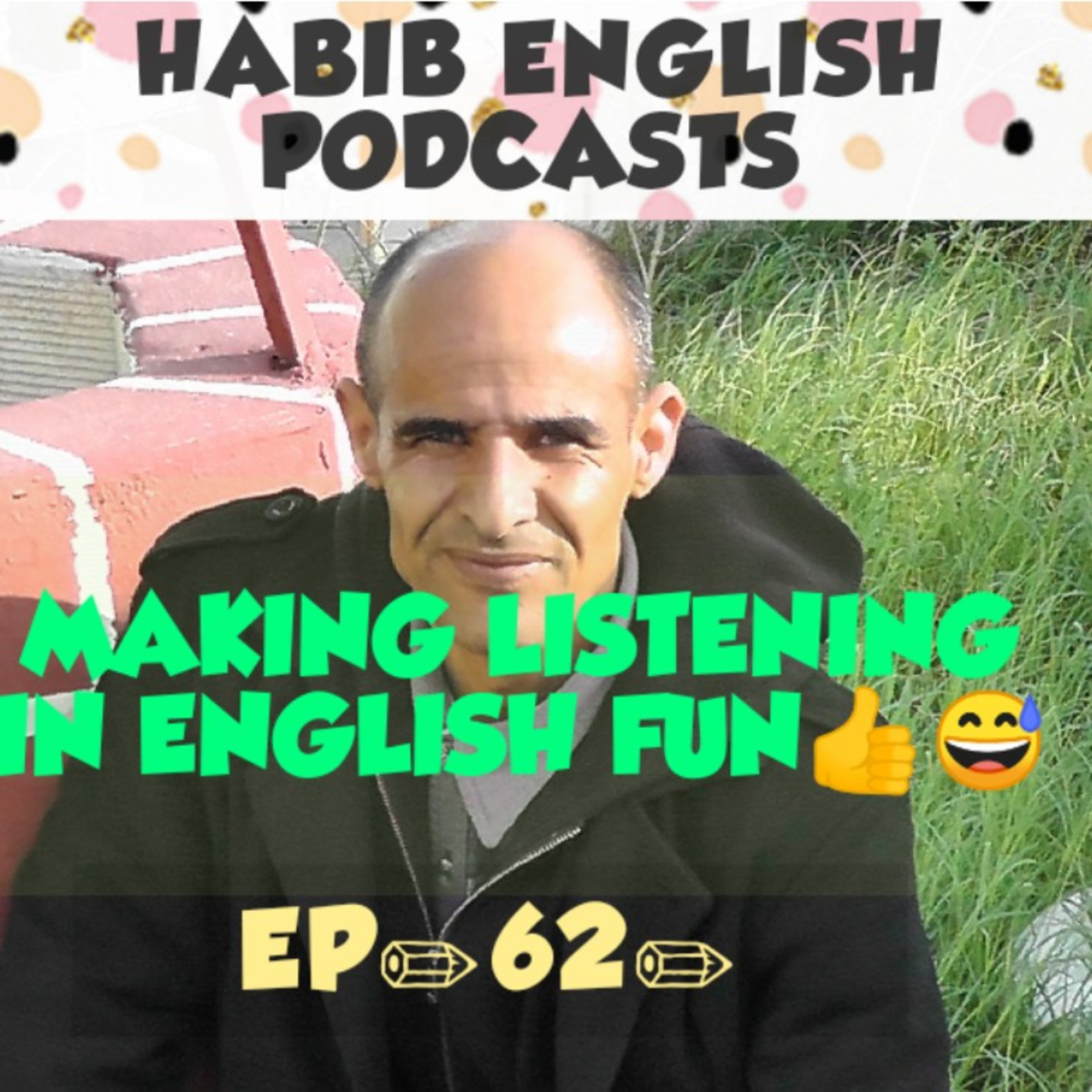 HABIB ENGLISH PODCASTS 🤝✋🎤🎧 .😍
