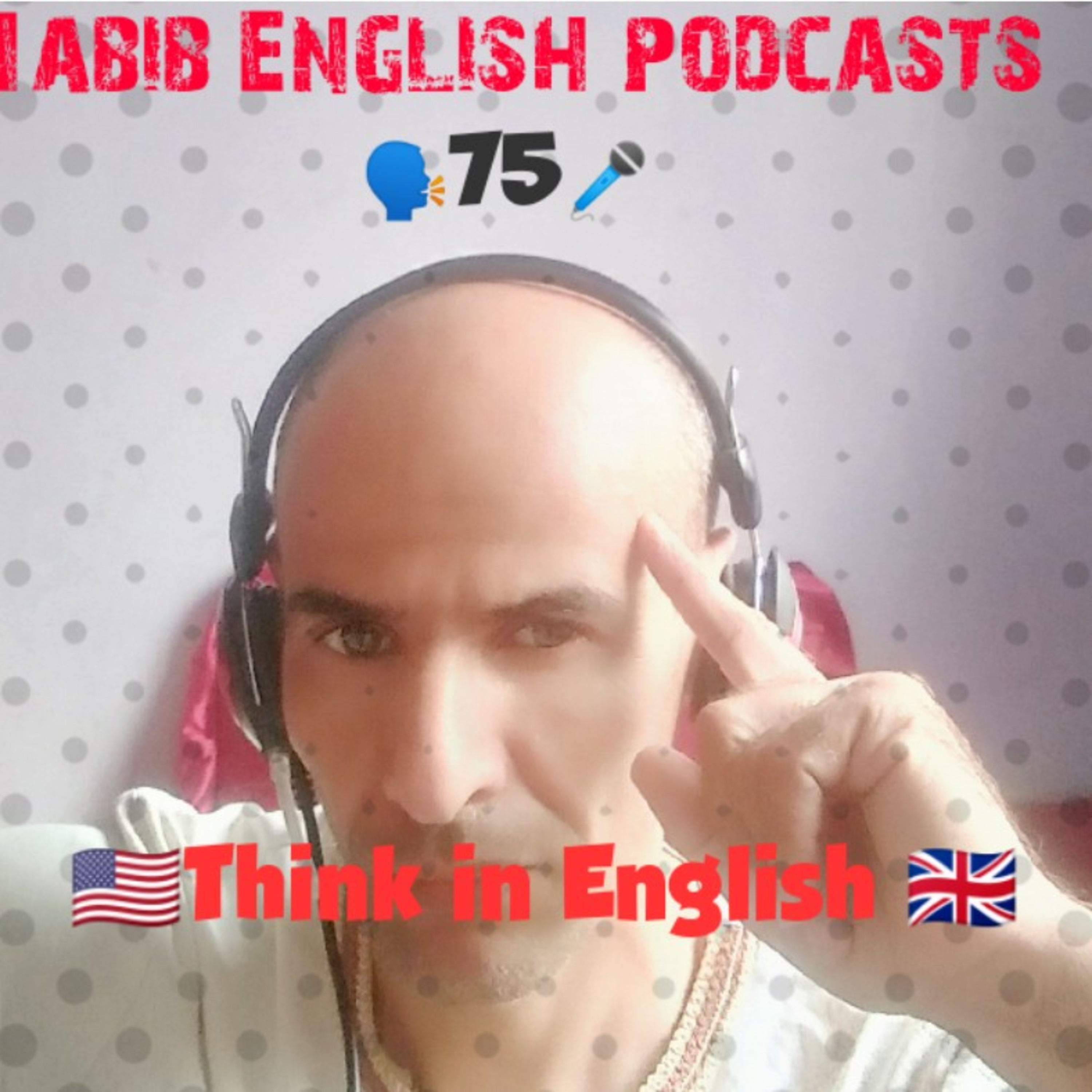 HABIB ENGLISH PODCASTS 🤝✋🎤🎧 .😍