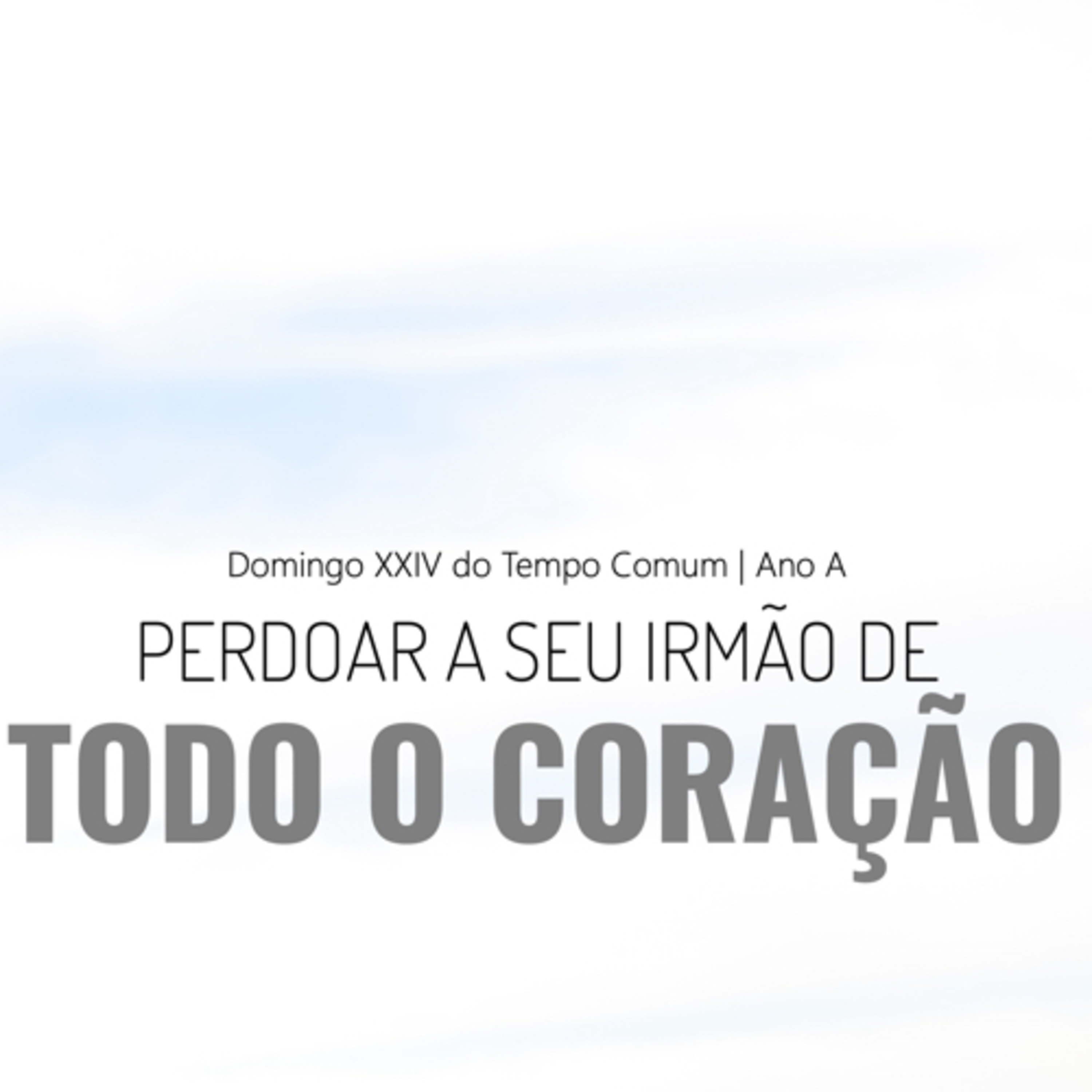 Homilia Dominical | Perdão. episode artwork