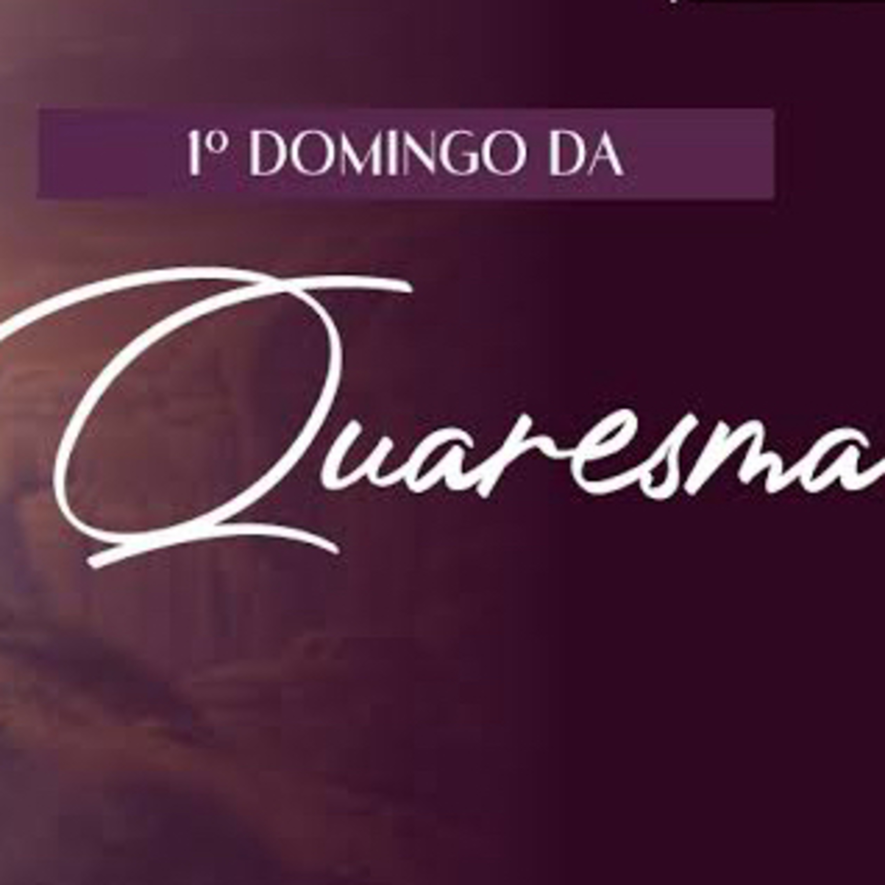Homilia Dominical | O arco, a aliança e a cruz. (1° Quaresma). episode artwork