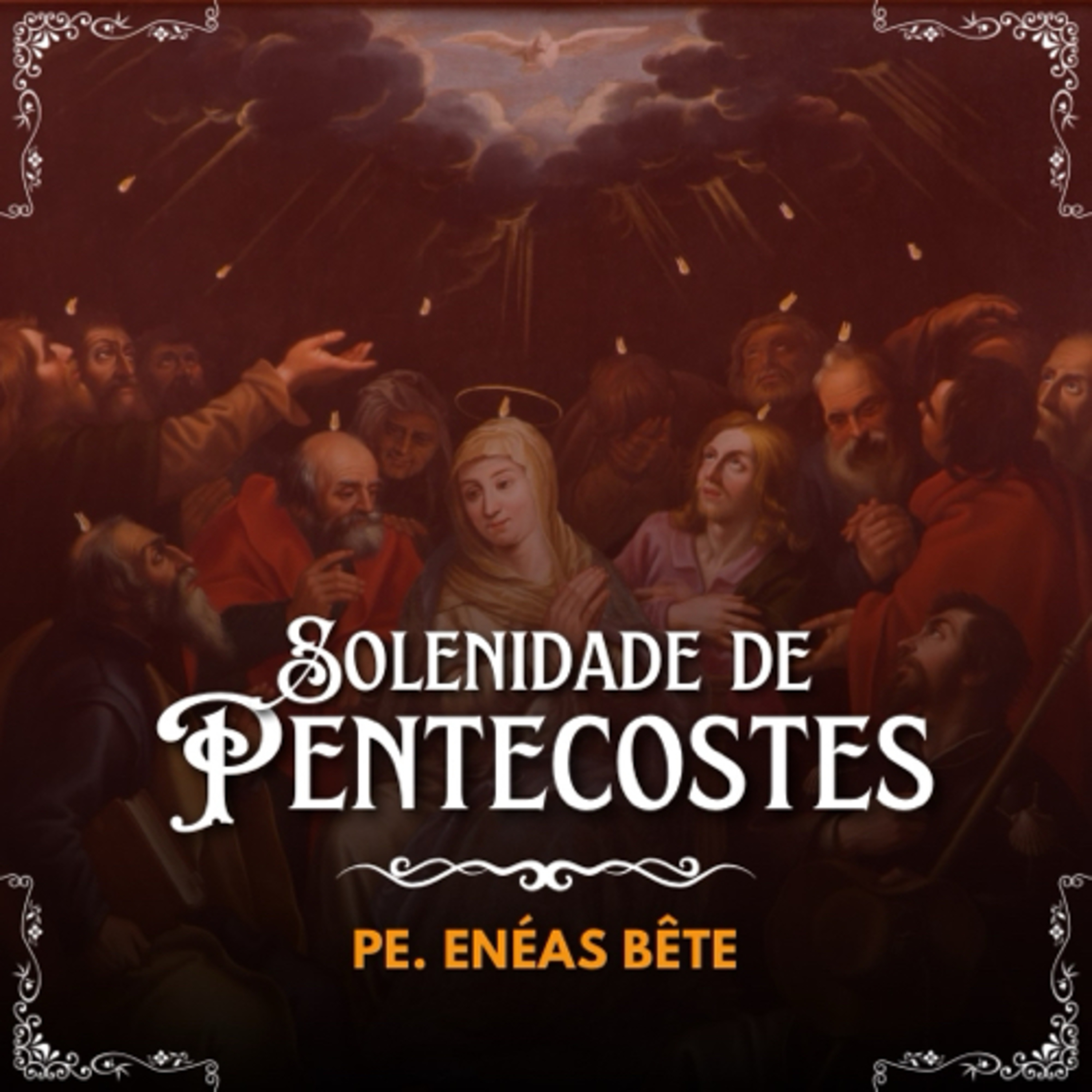 Homilia de Pentecostes | O Senhor que dá vida. episode artwork