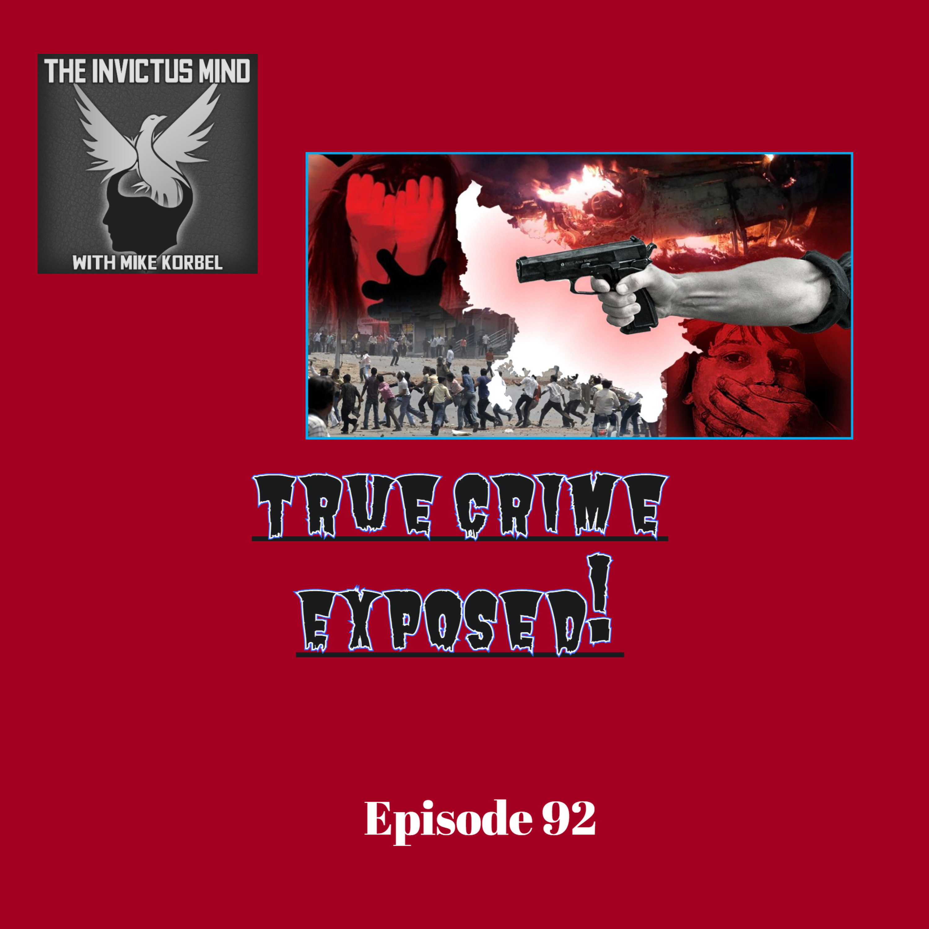 Episode 92 True Crime Exposed