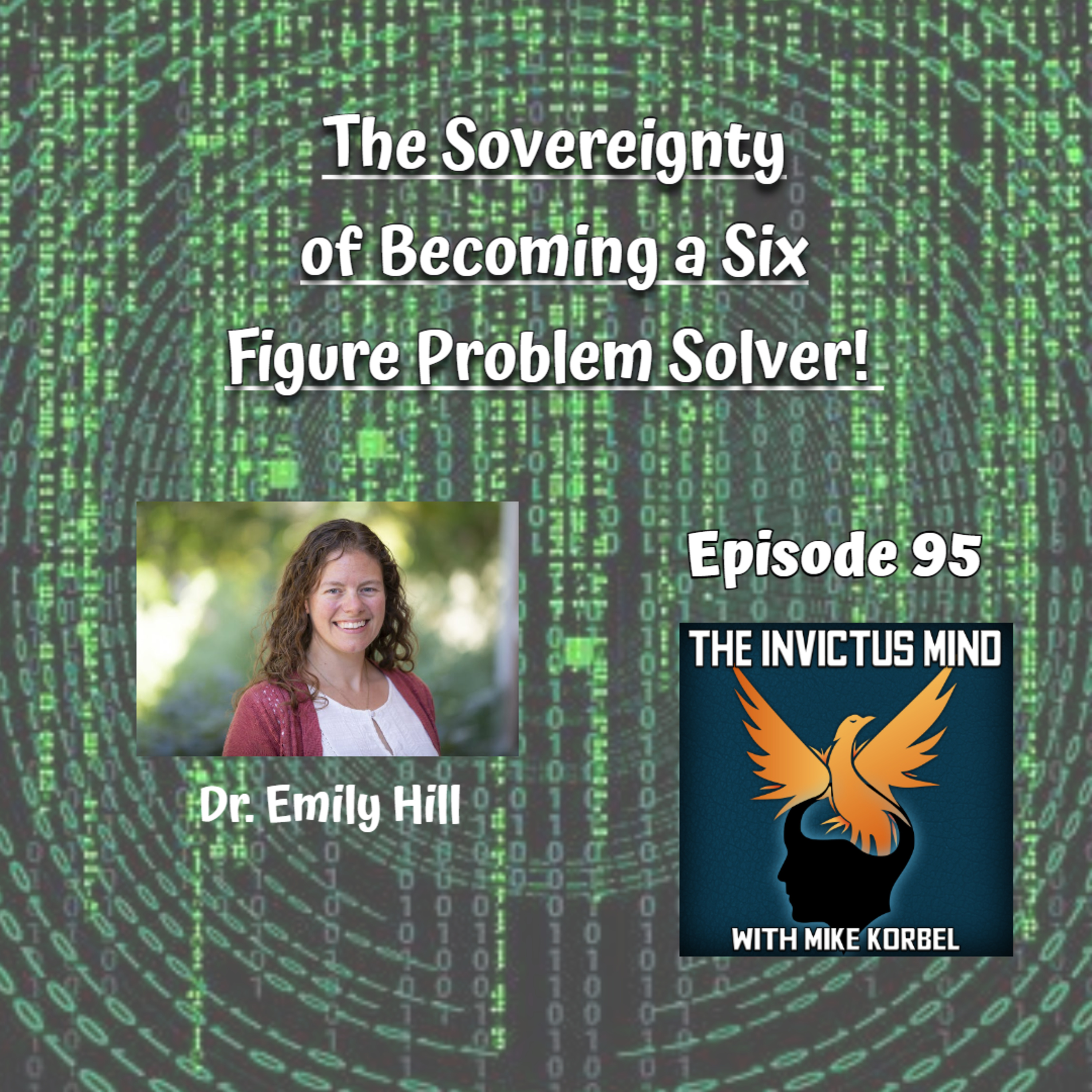 Episode 95- The Sovereignty of Becoming a Six Figure Problem Solver!