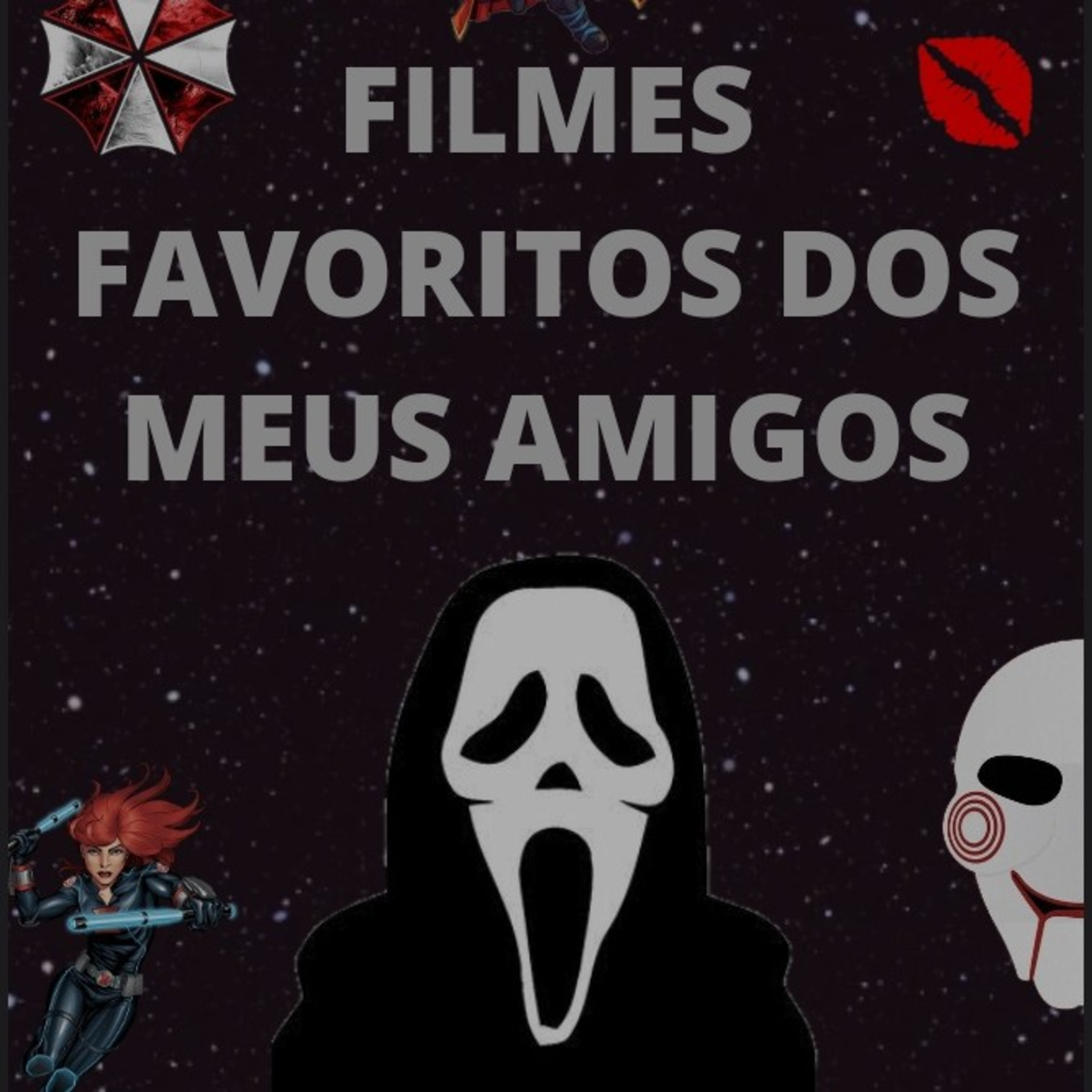 P.S.D "FILMES FAVORITOS DOS MEUS AMIGOS"
