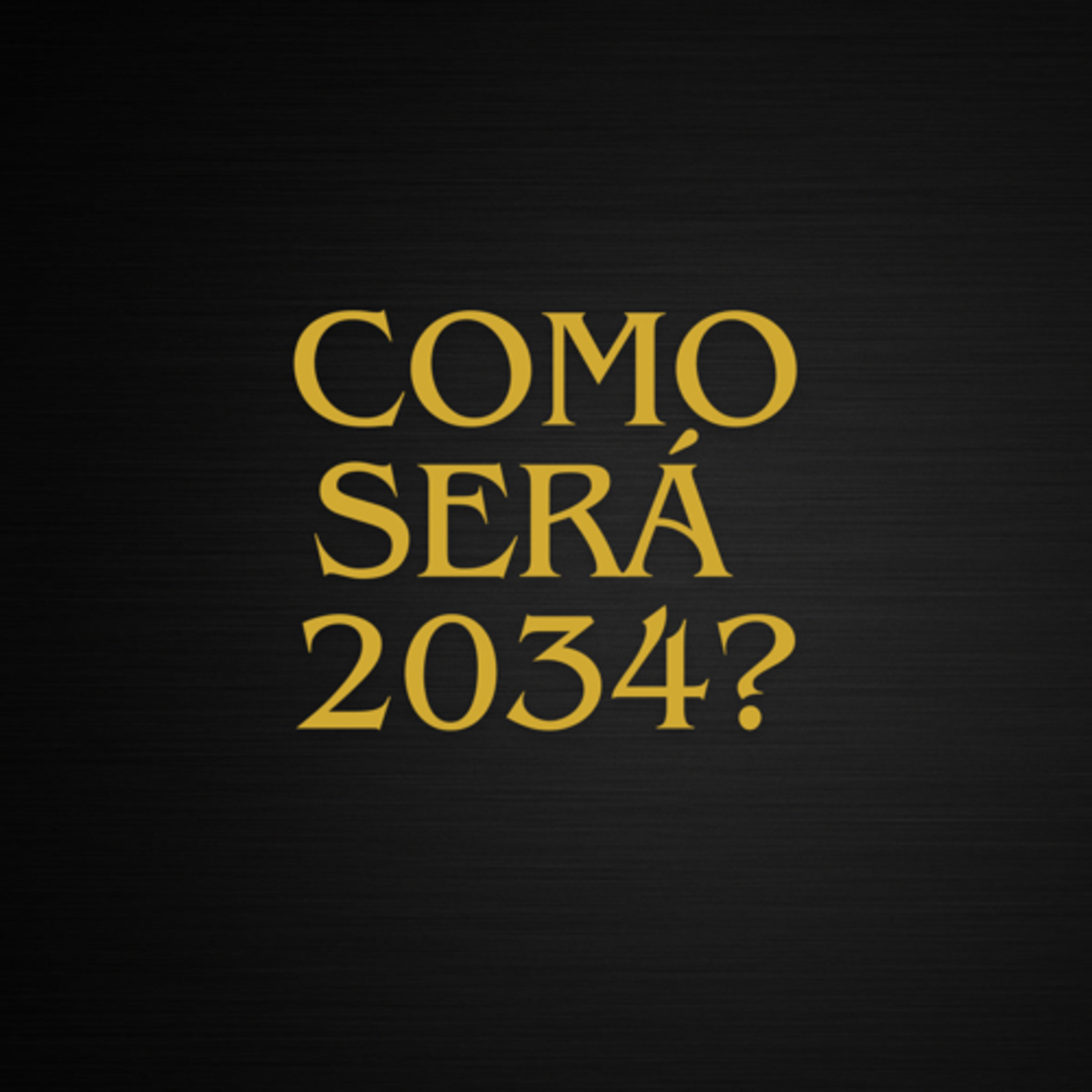 COMO SERÁ 2034?