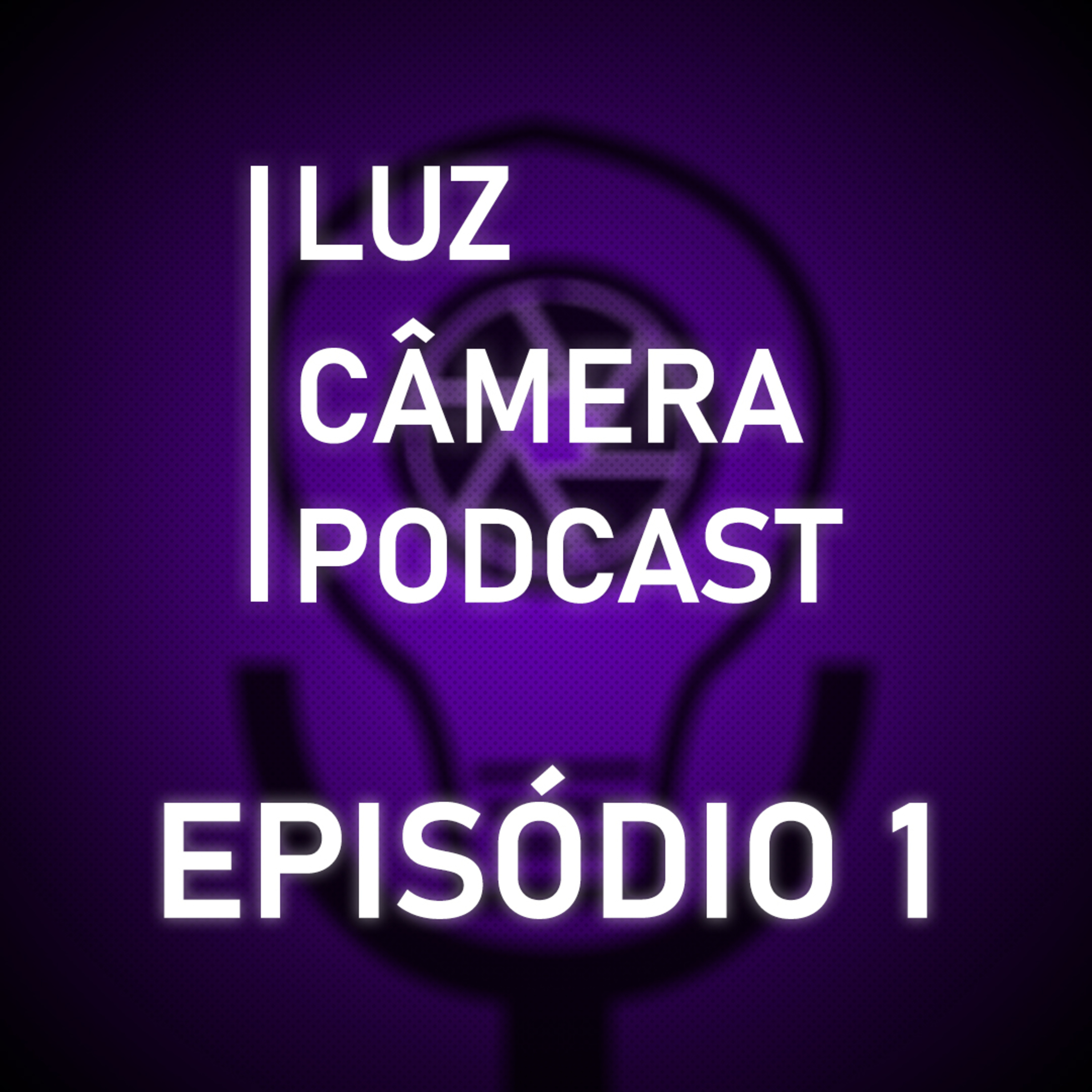 Luz, Câmera, Podcast!